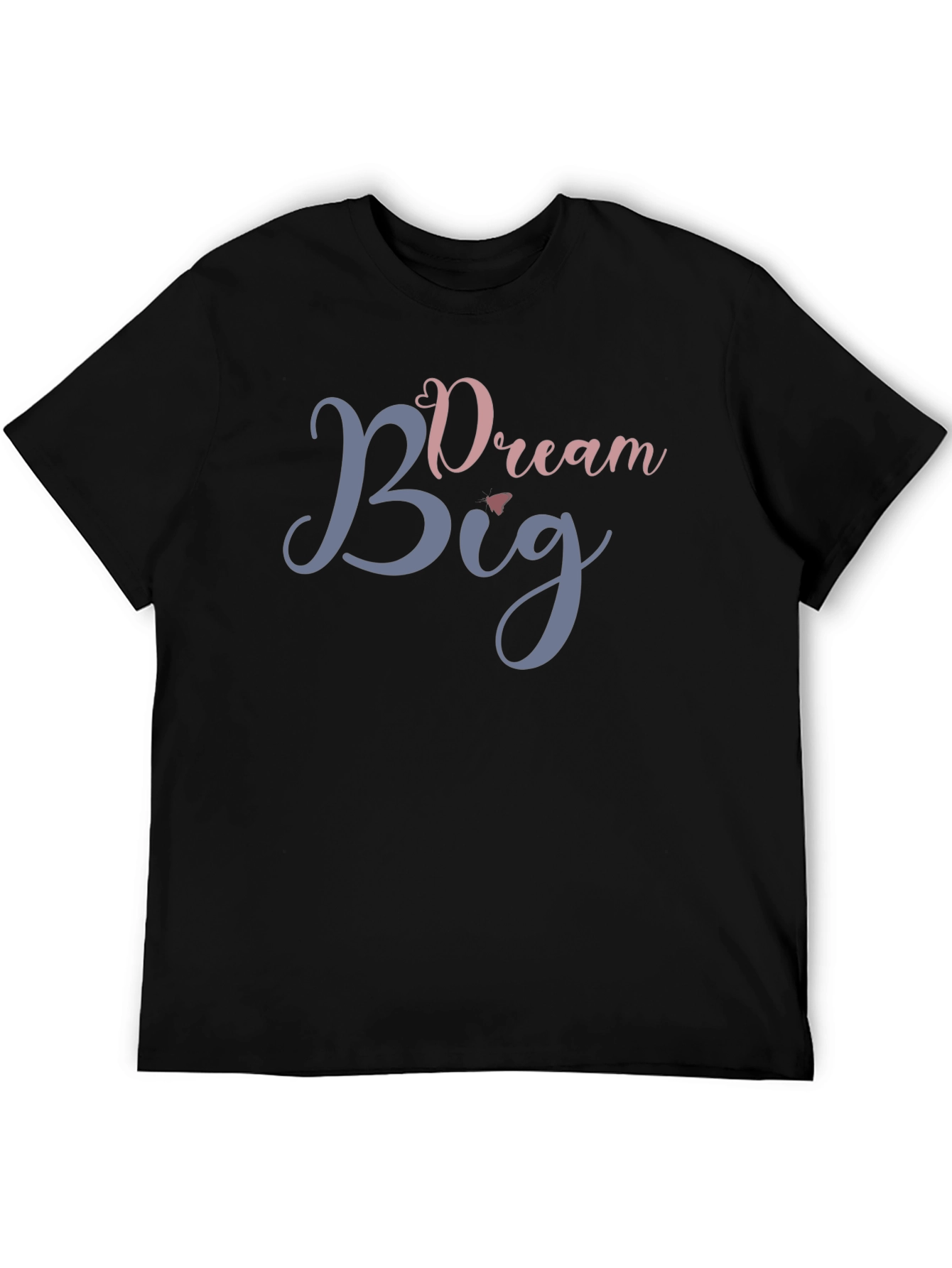 Dream Big Graphic T-Shirt