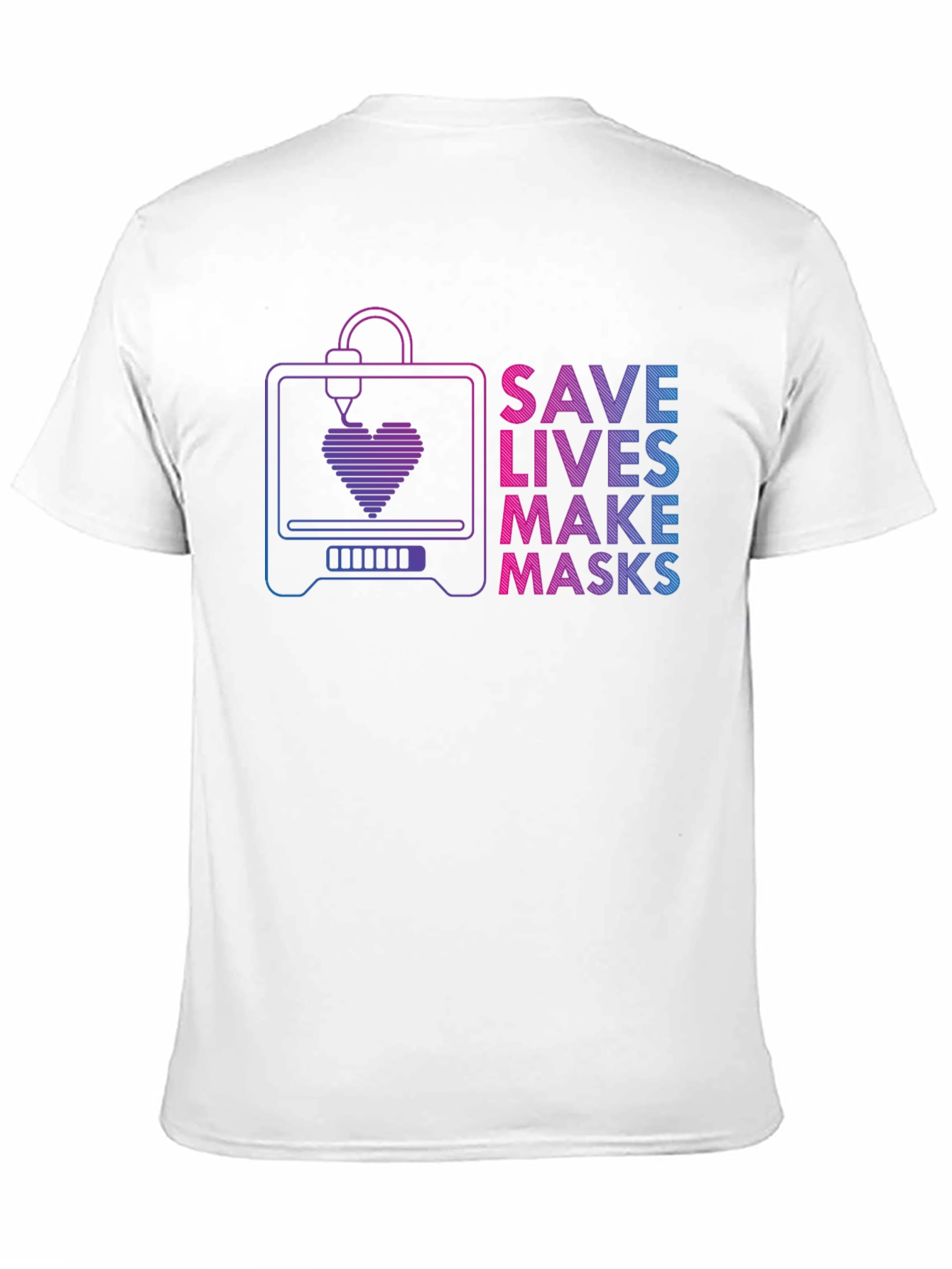 Save Lives Make Masks 3D Printer T-Shirt