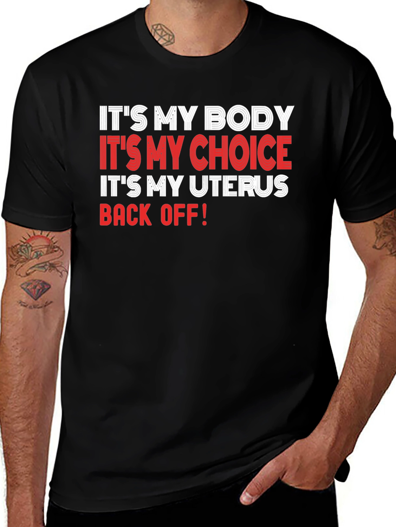 Pro-Choice T-Shirt: My Body My Choice My Uterus - Back Off!