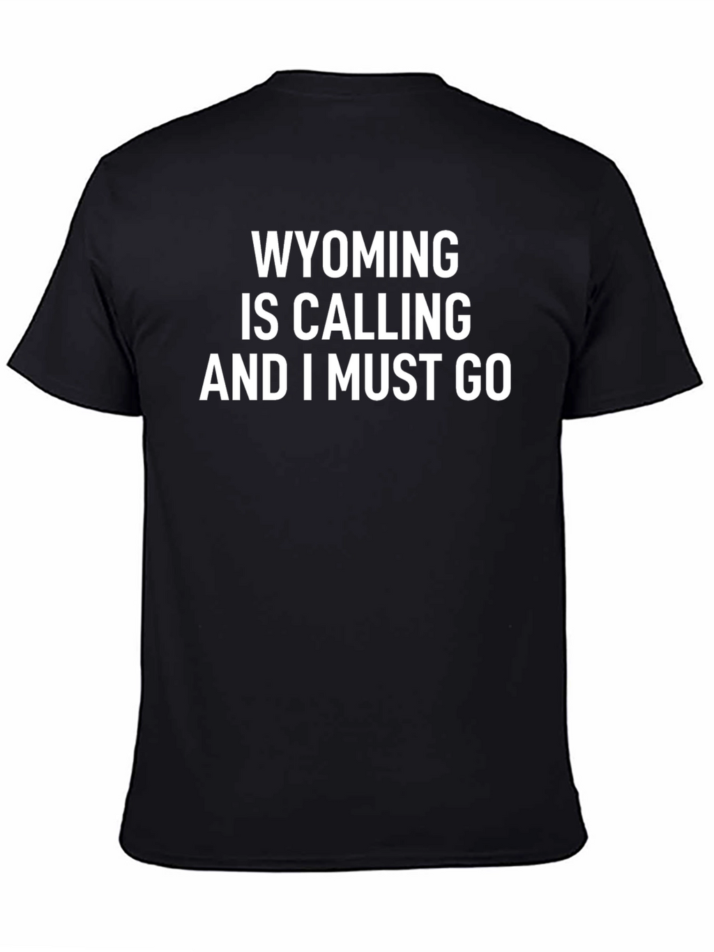 Wyoming is Calling Graphic T-Shirt