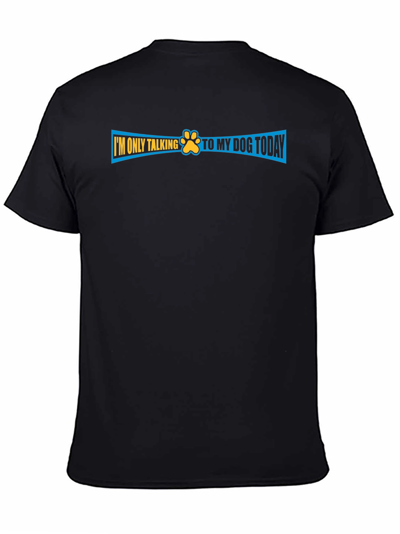 Dog Lover T-Shirt - Im Only Talking to My Dog Today