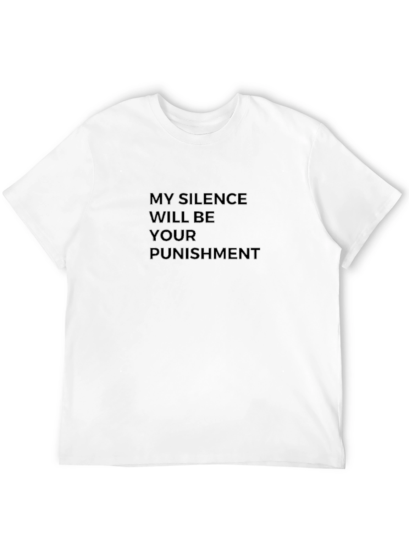 Silence is Punishment Graphic Tee - Bold Statement Shirt