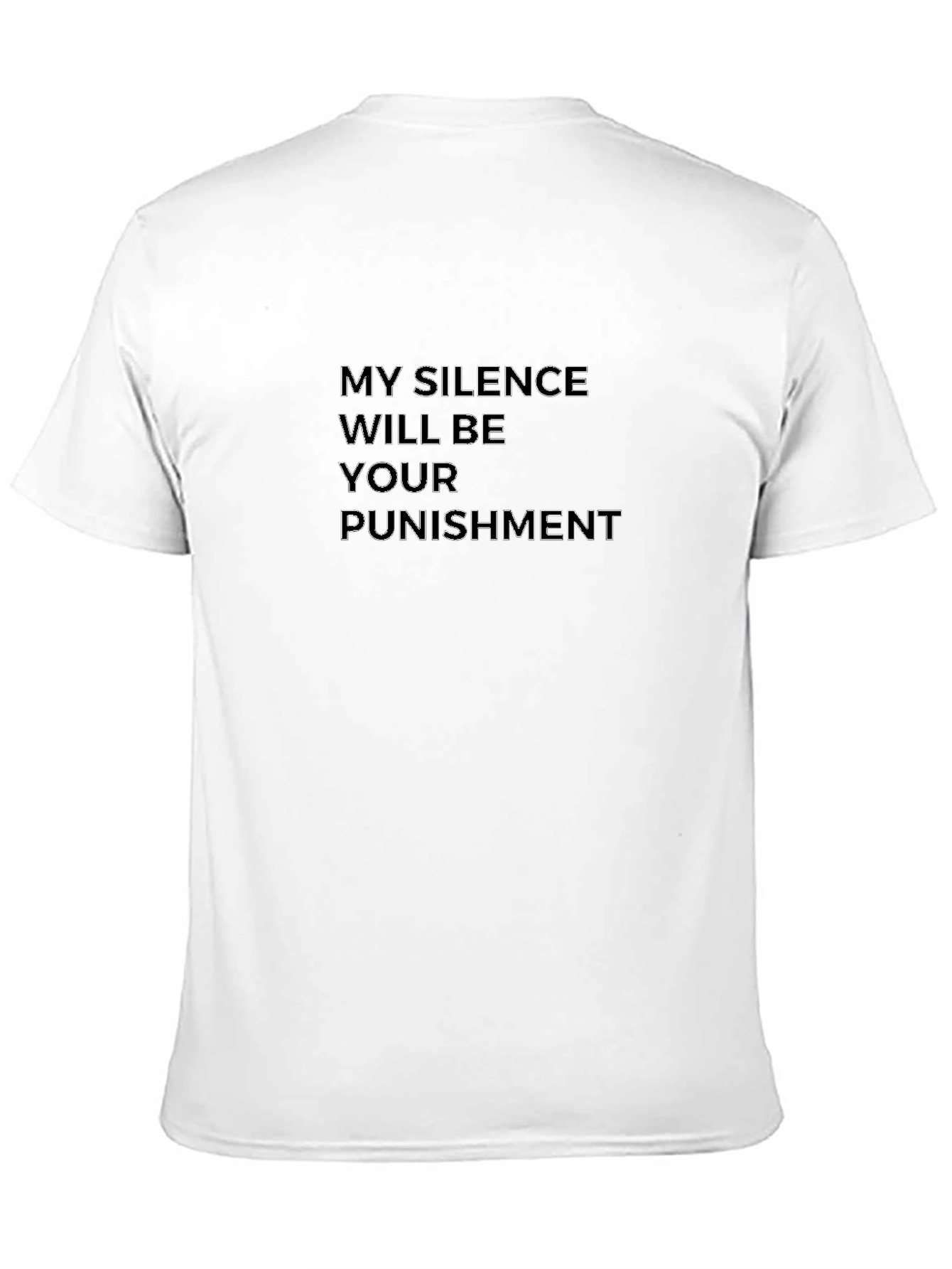 Silence is Punishment Graphic Tee - Bold Statement Shirt