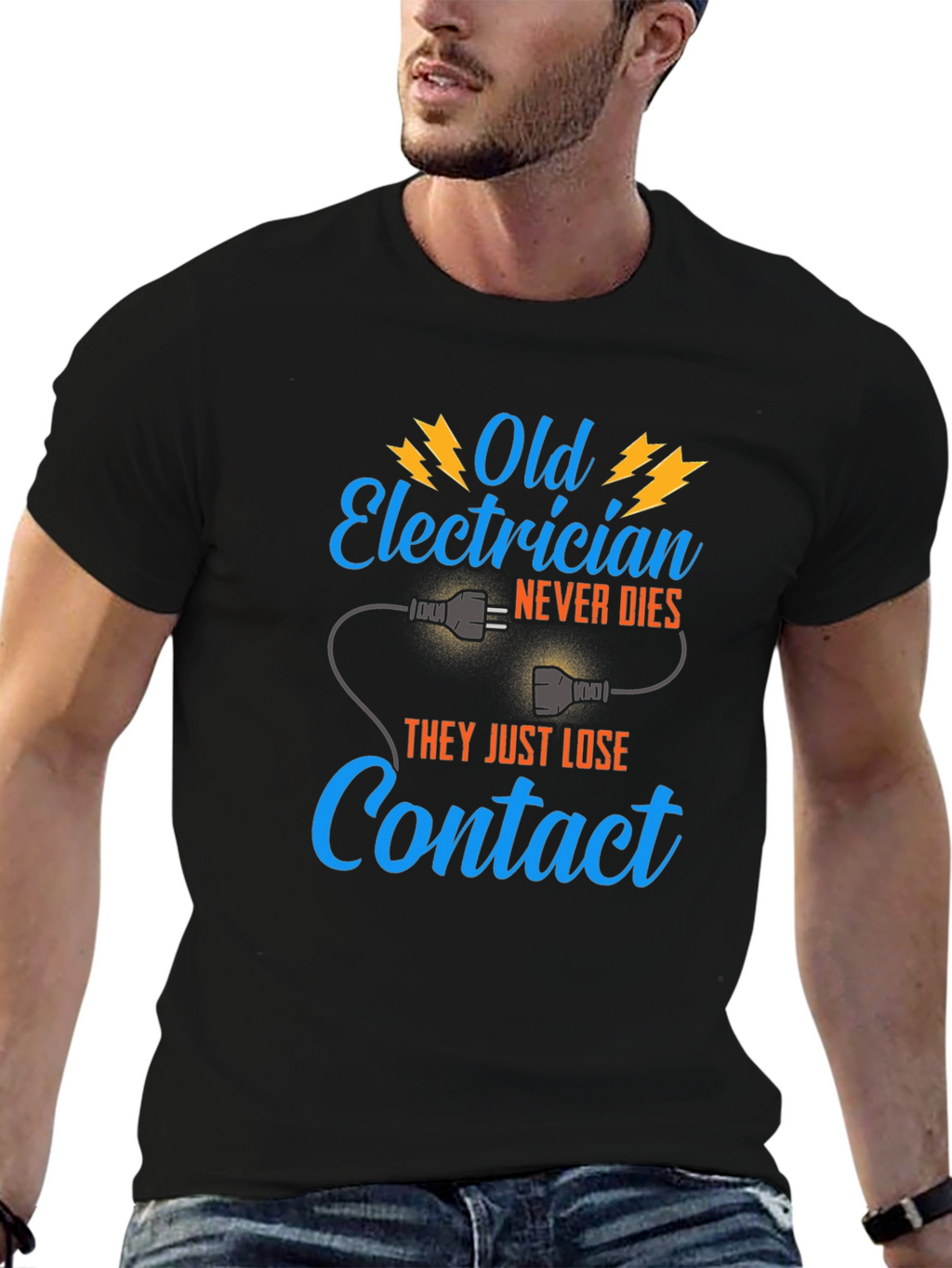 Old Electrician T-Shirt - They Just Lose Contact
