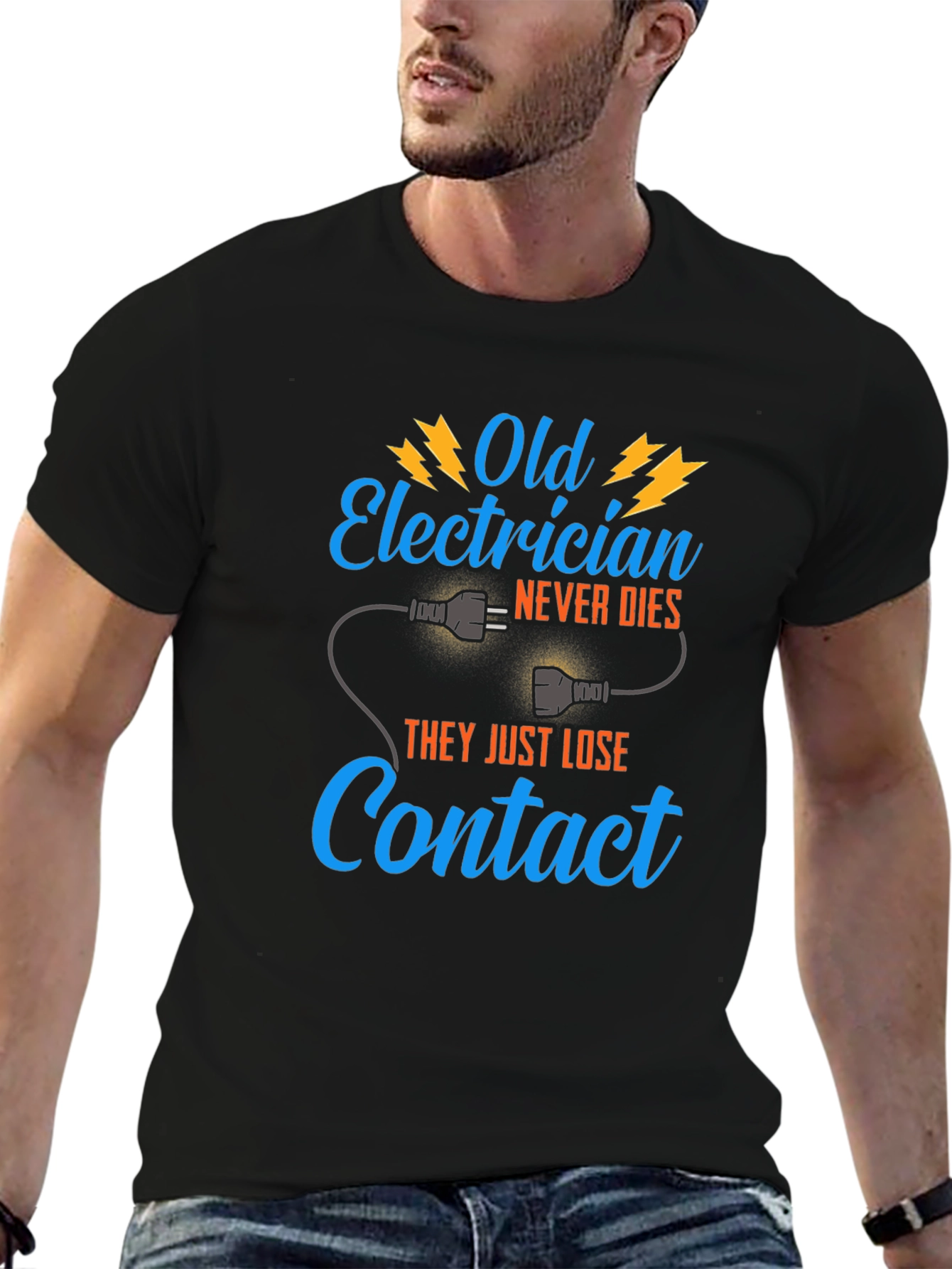 Old Electrician T-Shirt - They Just Lose Contact