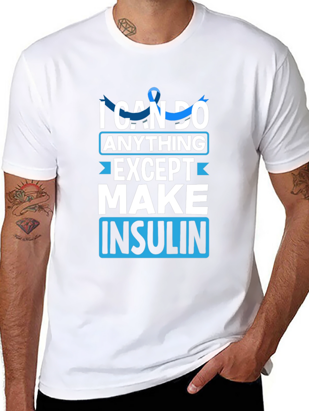 I Can Do Anything Except Make Insulin Awareness T-Shirt