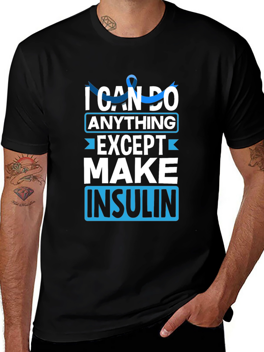 I Can Do Anything Except Make Insulin Awareness T-Shirt