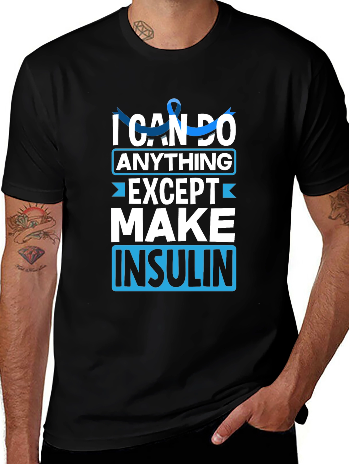 I Can Do Anything Except Make Insulin Awareness T-Shirt