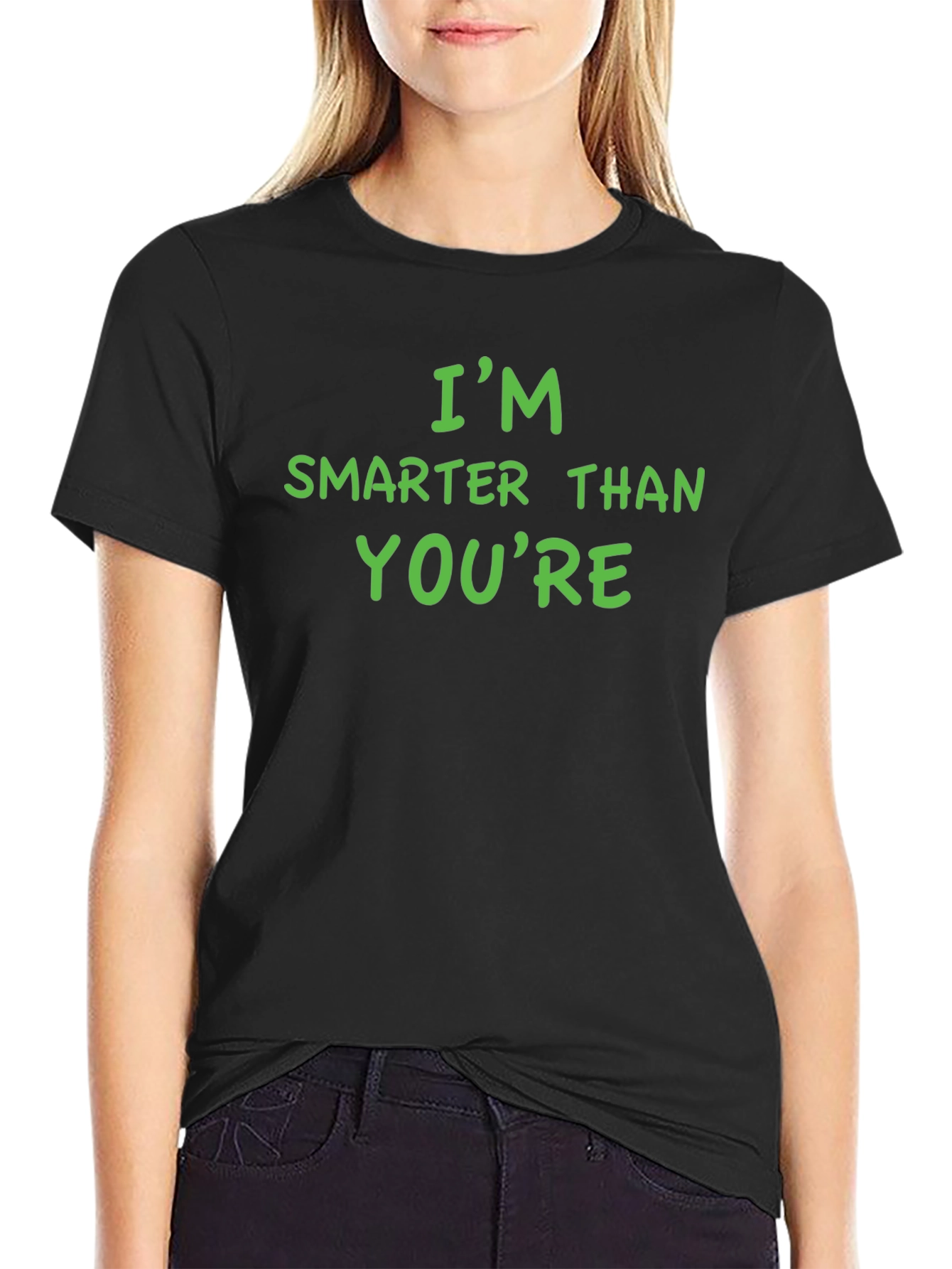 Im Smarter Than Youre Funny Graphic Tee