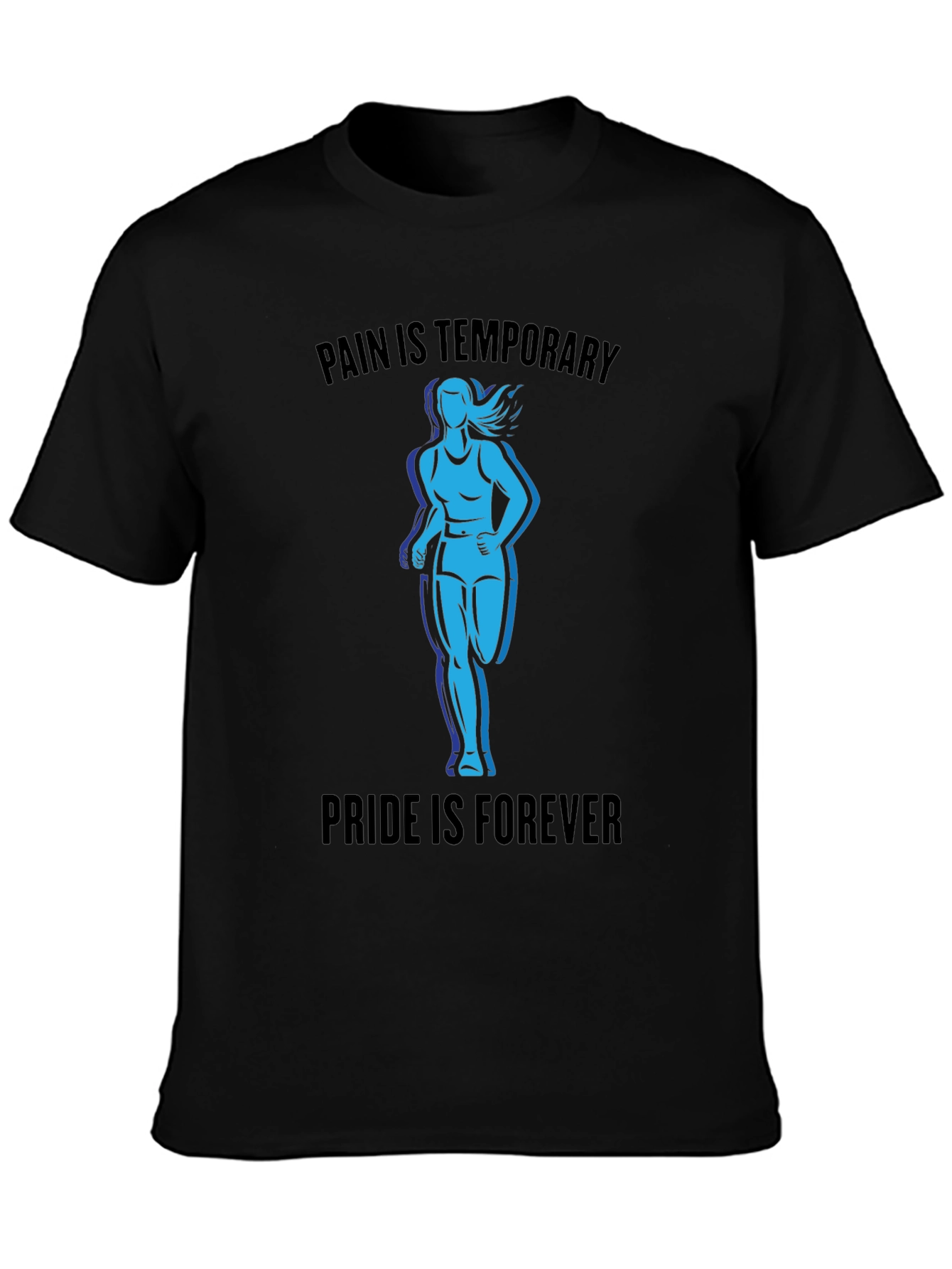 Pain is Temporary Pride is Forever T-Shirt