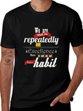 Excellence Habit Tee - Motivational Quote Shirt