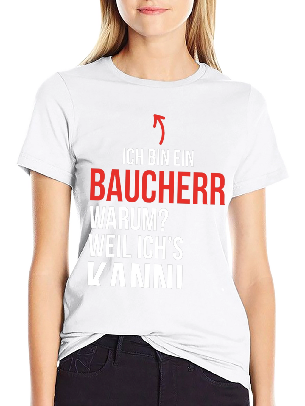 Ich Bin Ein Baucher T-Shirt - Because I Can!