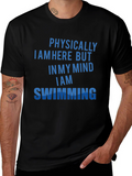 Physically Here Swimming Mind T-Shirt
