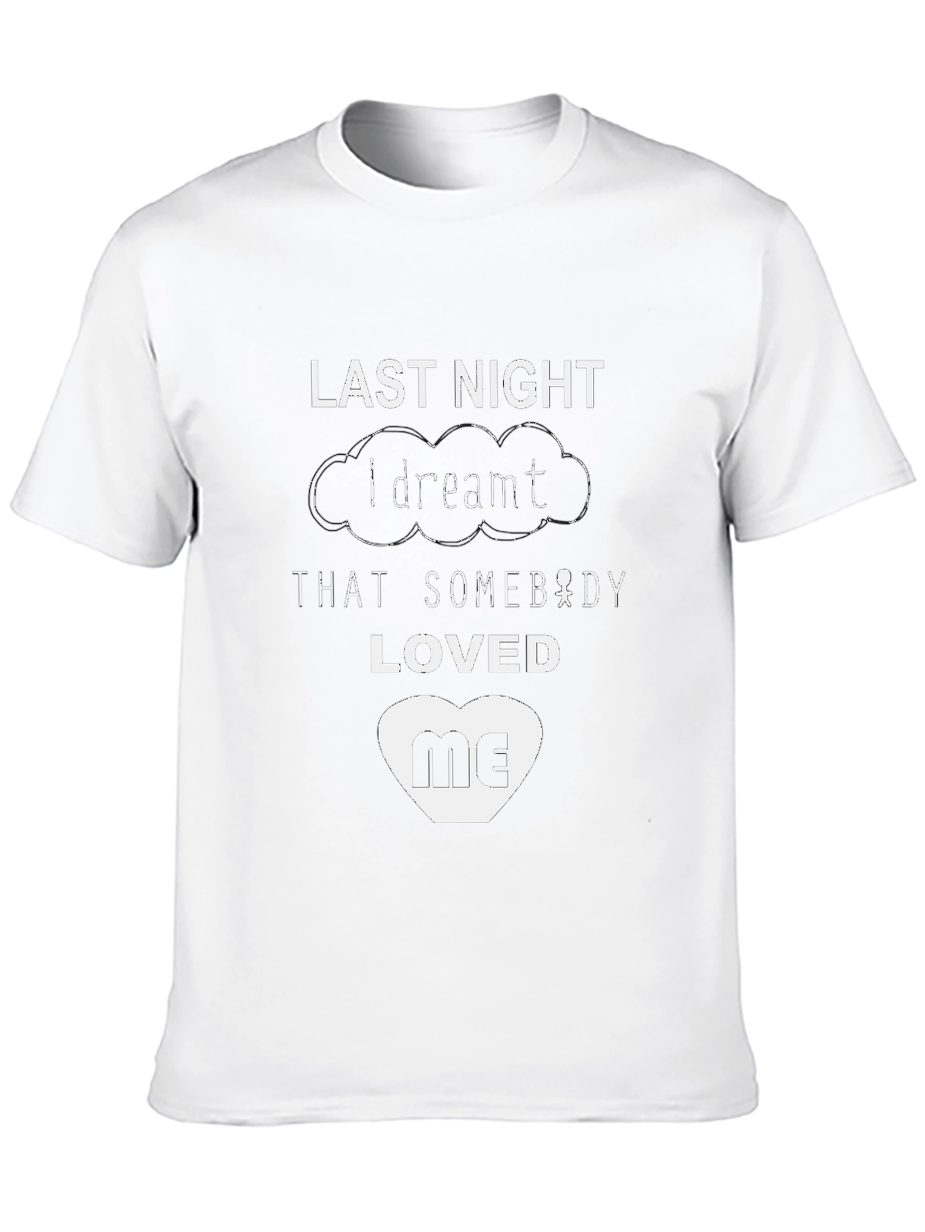 Last Night I Dreamt T-Shirt - Black Graphic Tee