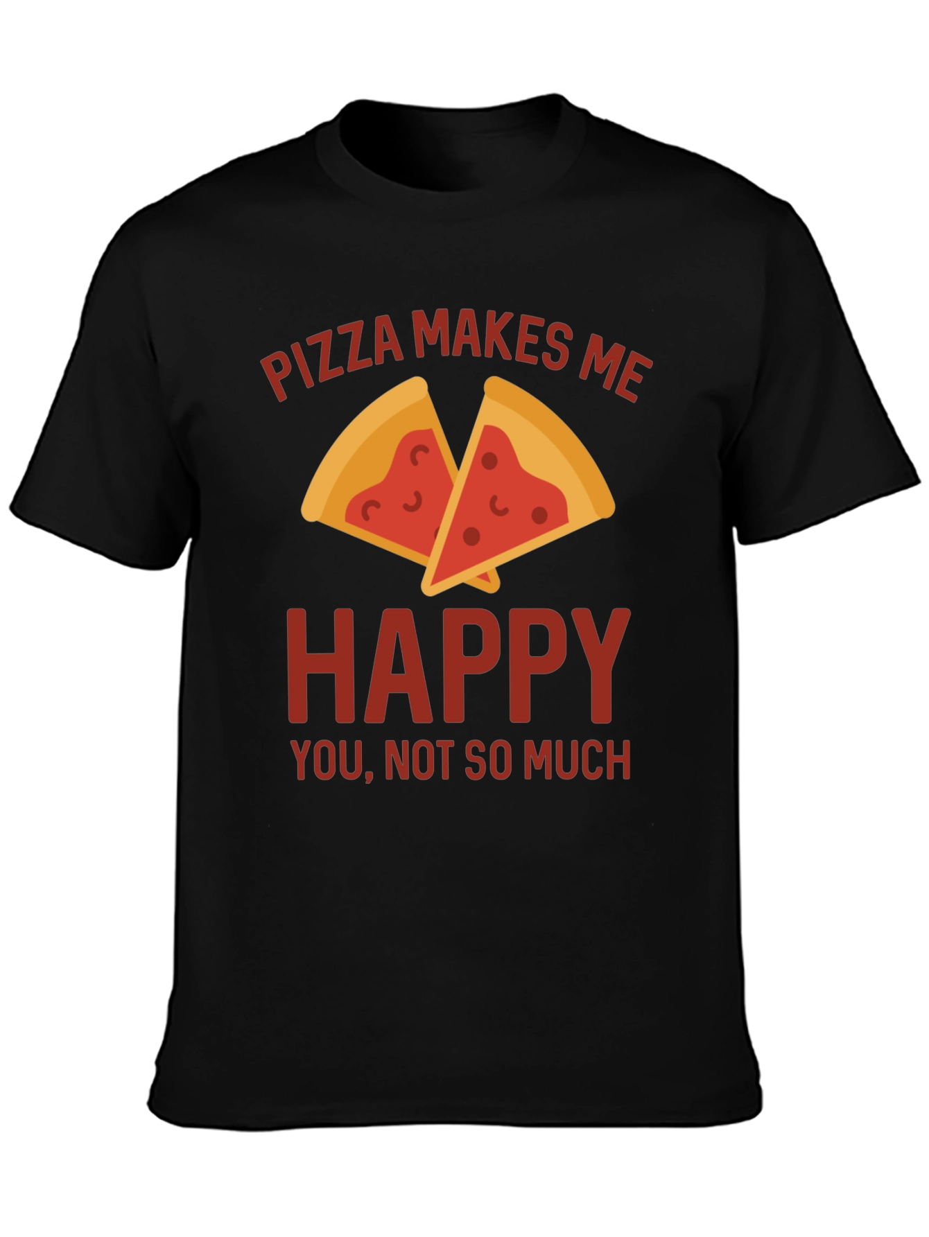 Pizza Makes Me Happy T-Shirt