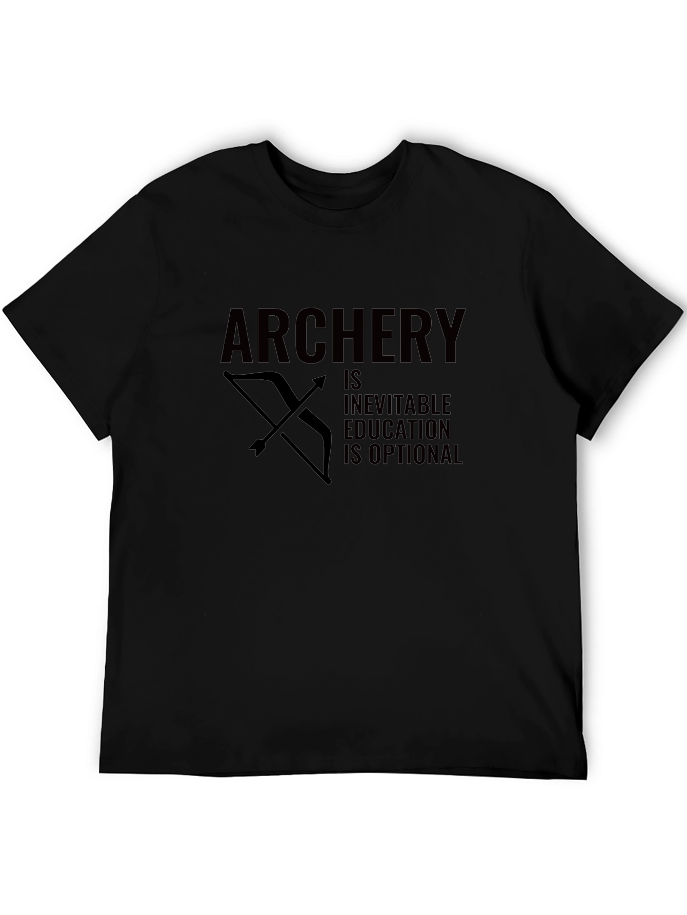 Archery Inevitable Education Optional Funny Bow Arrow Black T-Shirt