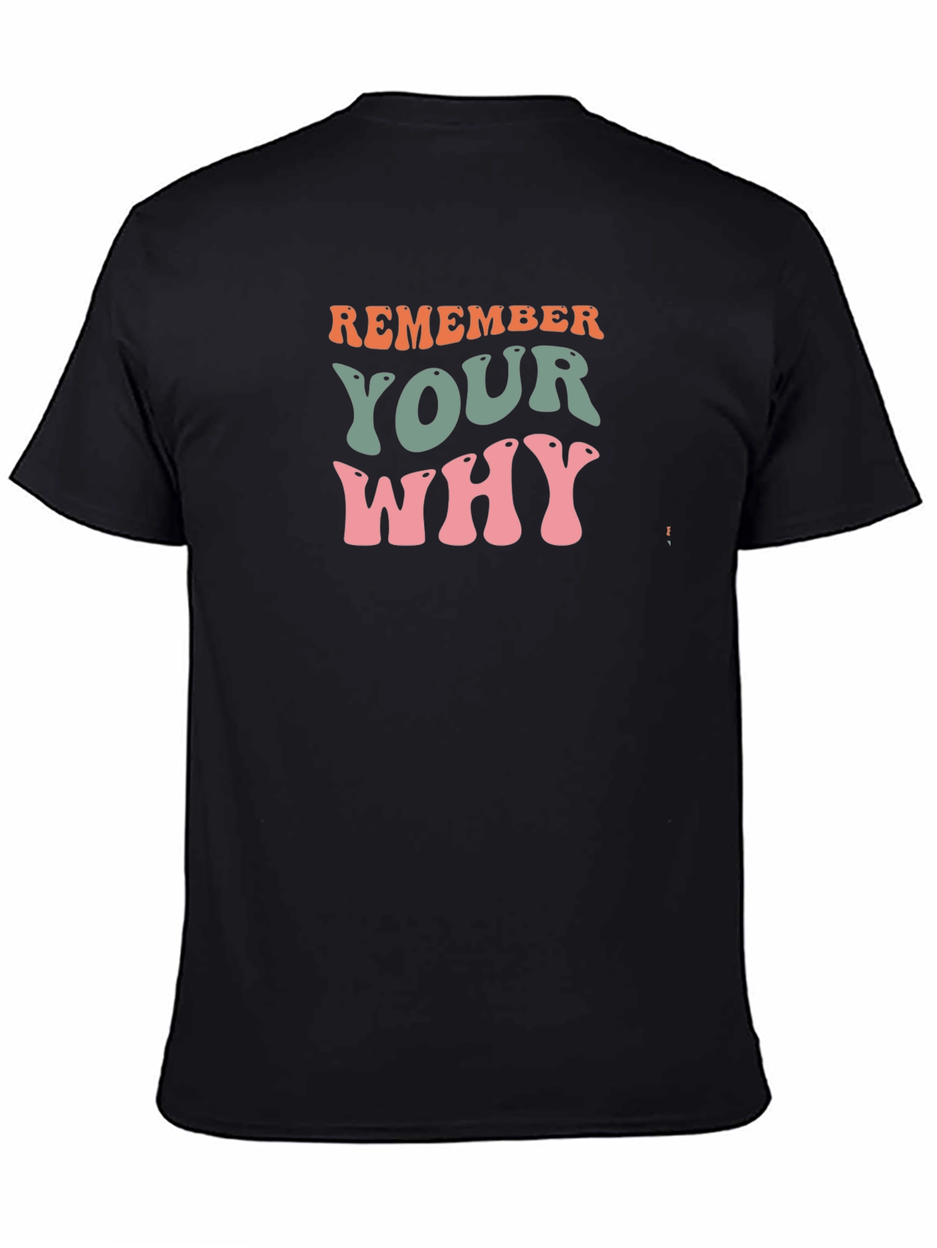Remember Your Why Black T-Shirt