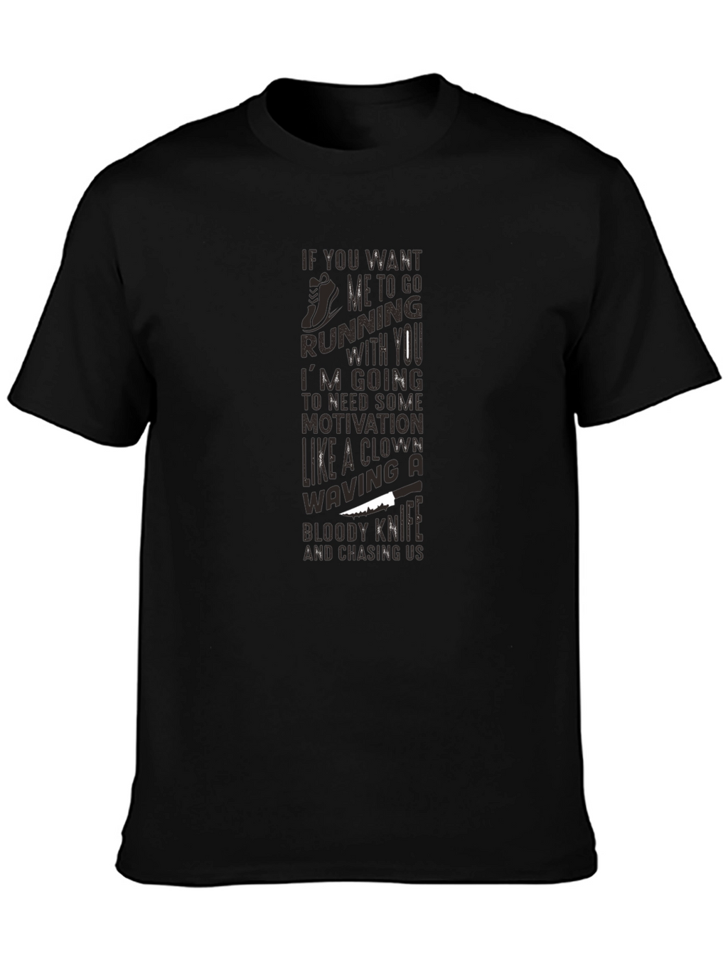 Humorous Motivation Running T-Shirt