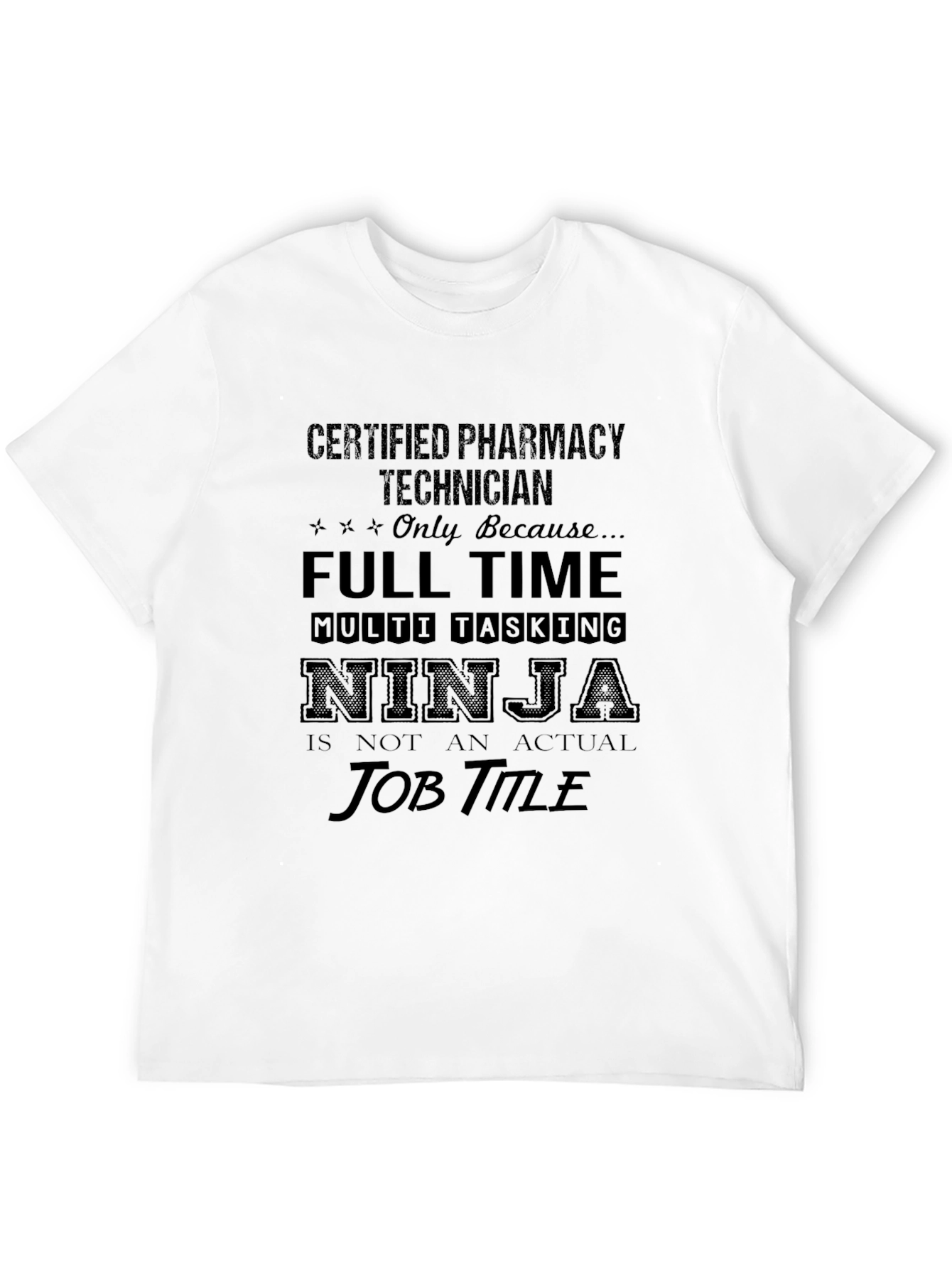 Certified Pharmacy Technician Ninja T-Shirt