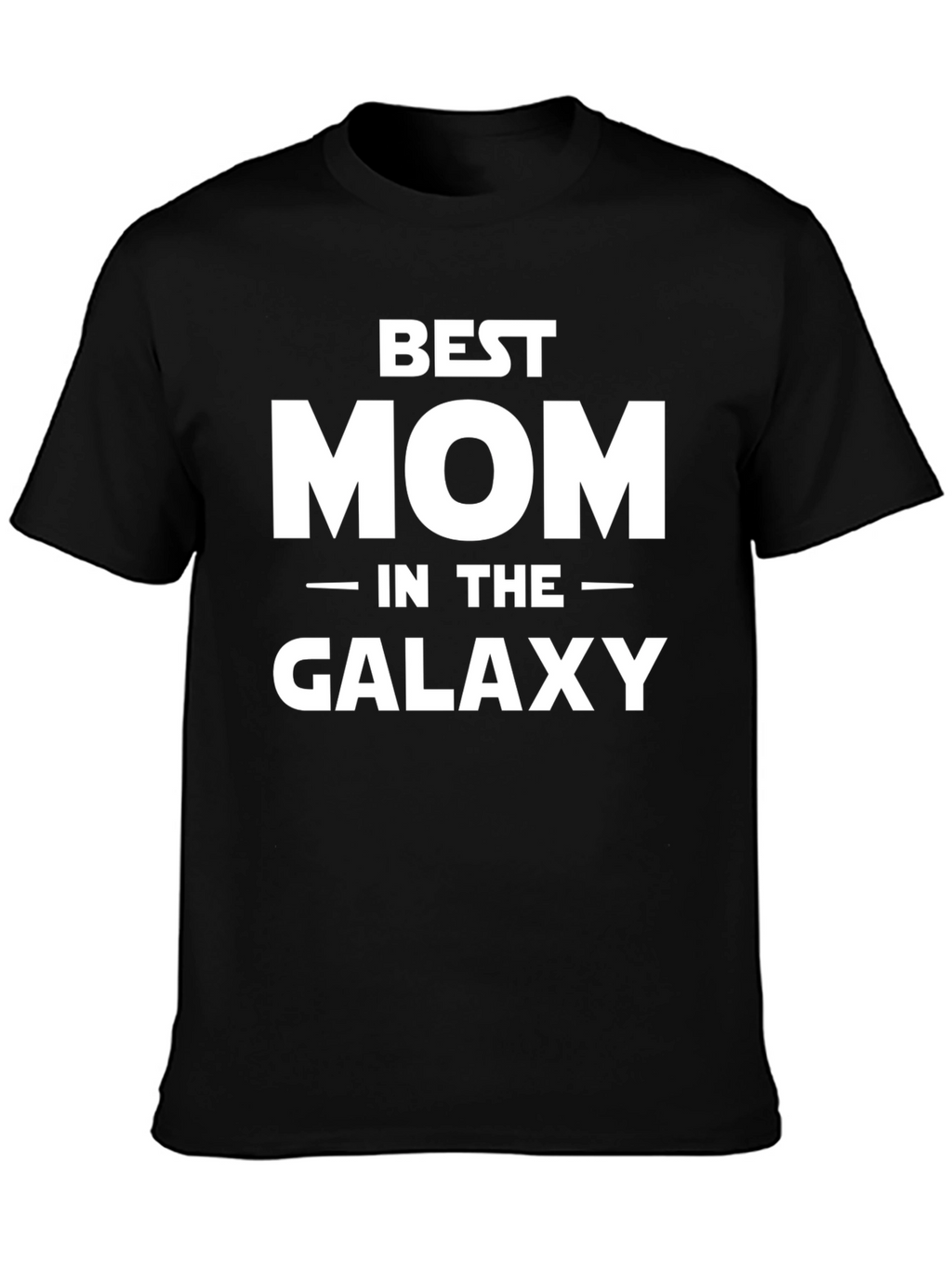 Best Mom in the Galaxy T-Shirt - Black