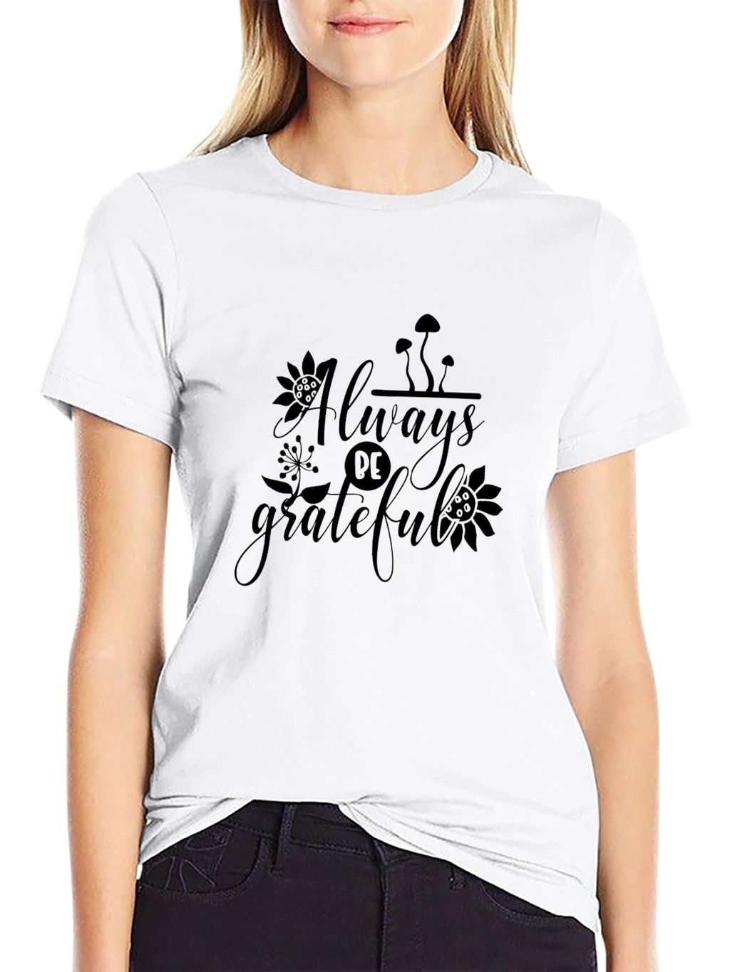 Always Be Grateful Graphic Tee - Black Cotton T-Shirt