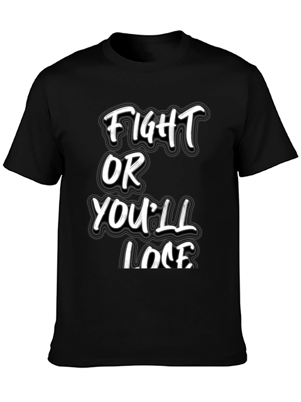 Fight or Youll Lose Black Graphic Tee