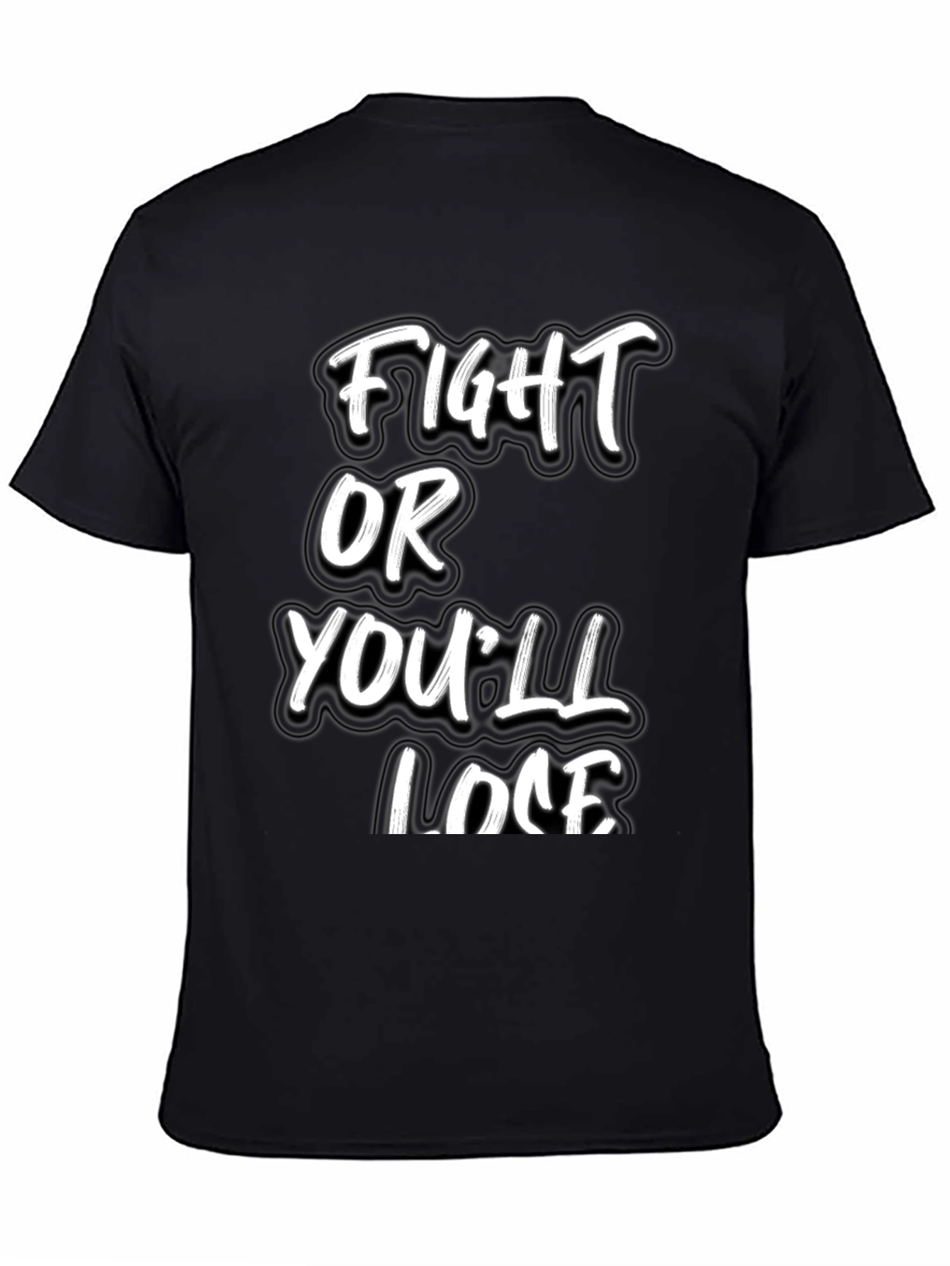 Fight or Youll Lose Black Graphic Tee