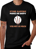 Stone Carving Makes Me Happy T-Shirt