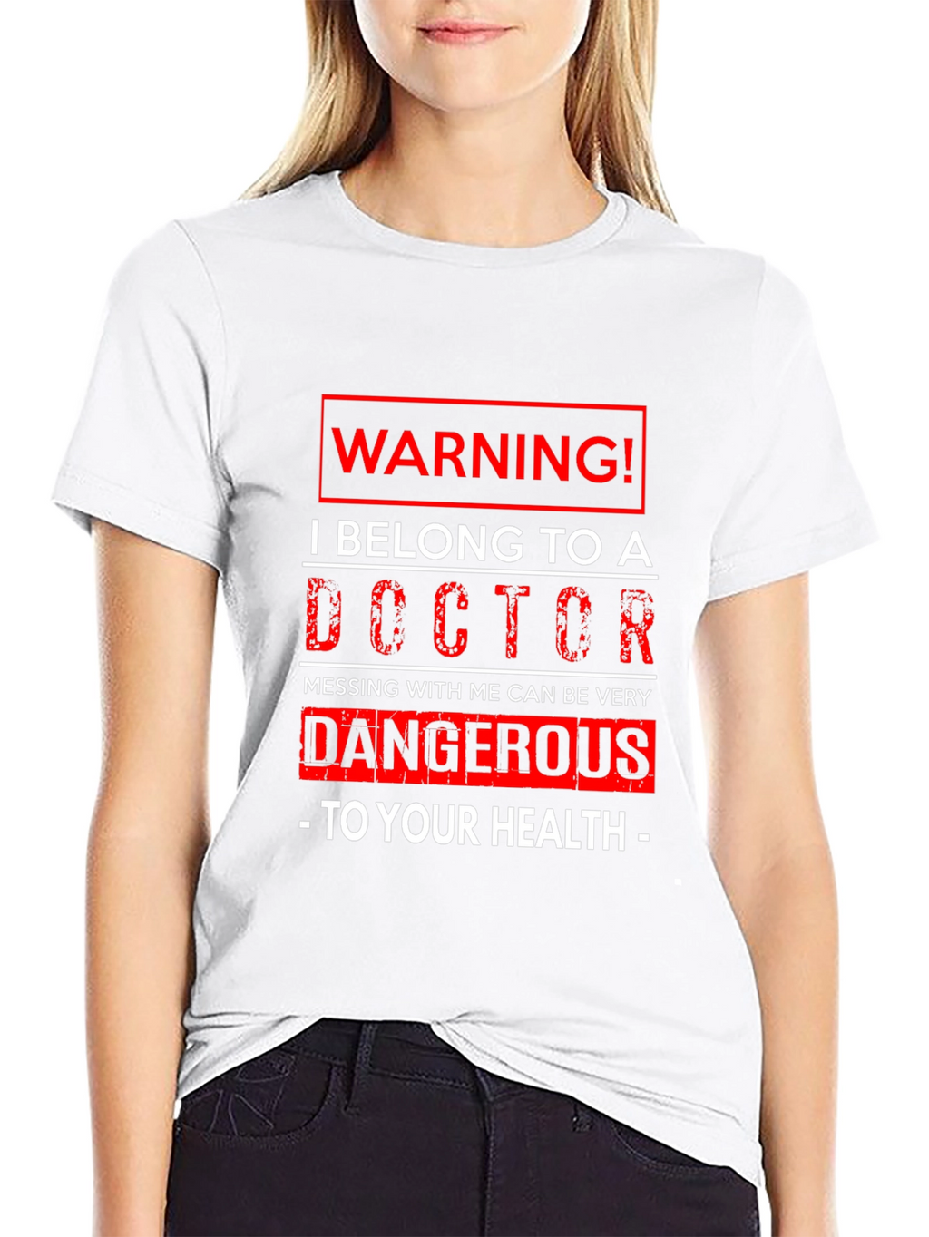 Warning! I Belong to a Doctor Graphic T-Shirt