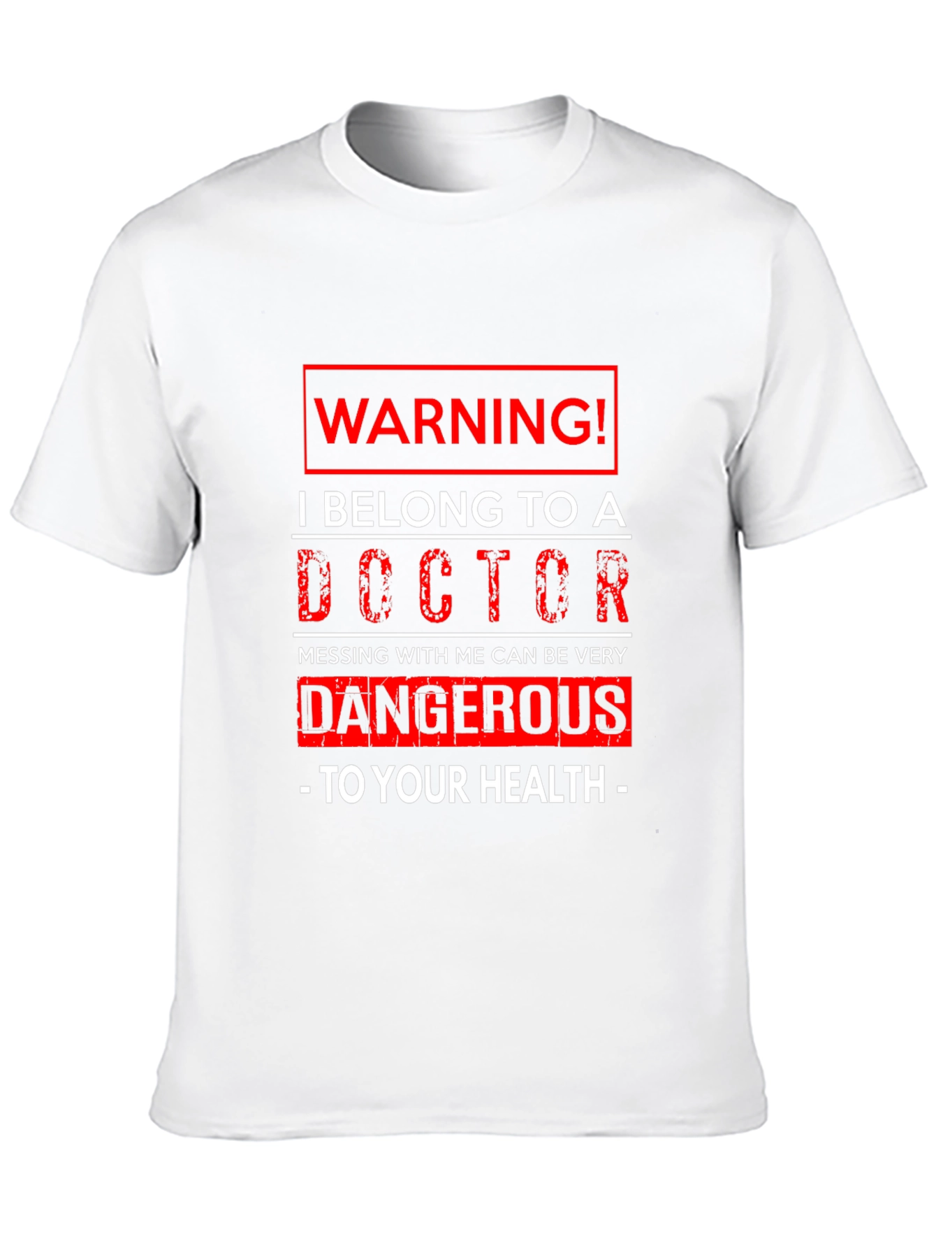 Warning! I Belong to a Doctor Graphic T-Shirt
