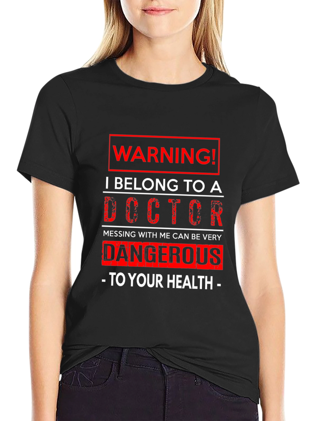 Warning! I Belong to a Doctor Graphic T-Shirt
