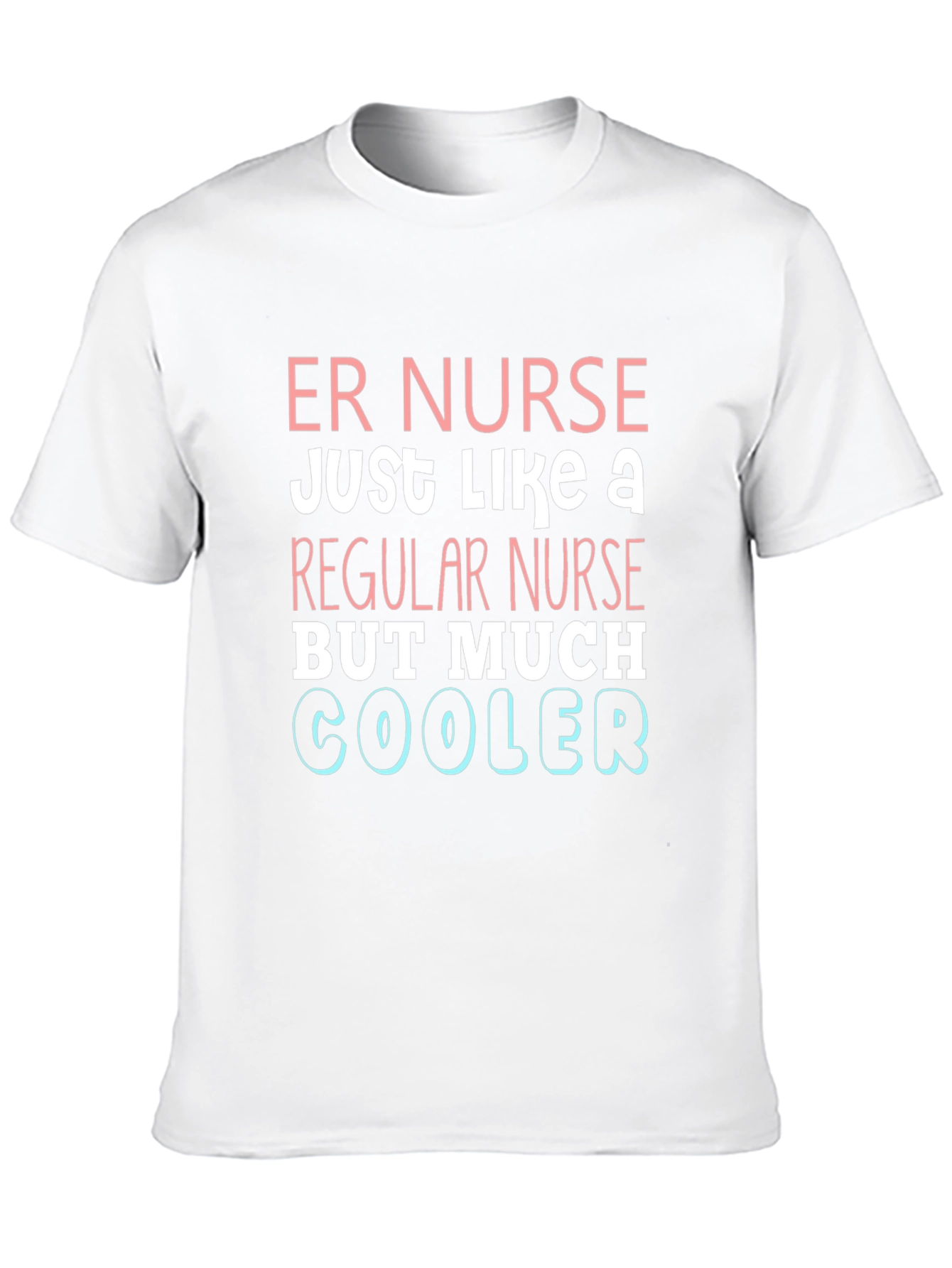 ER Nurse Cooler T-Shirt - Emergency Room Apparel