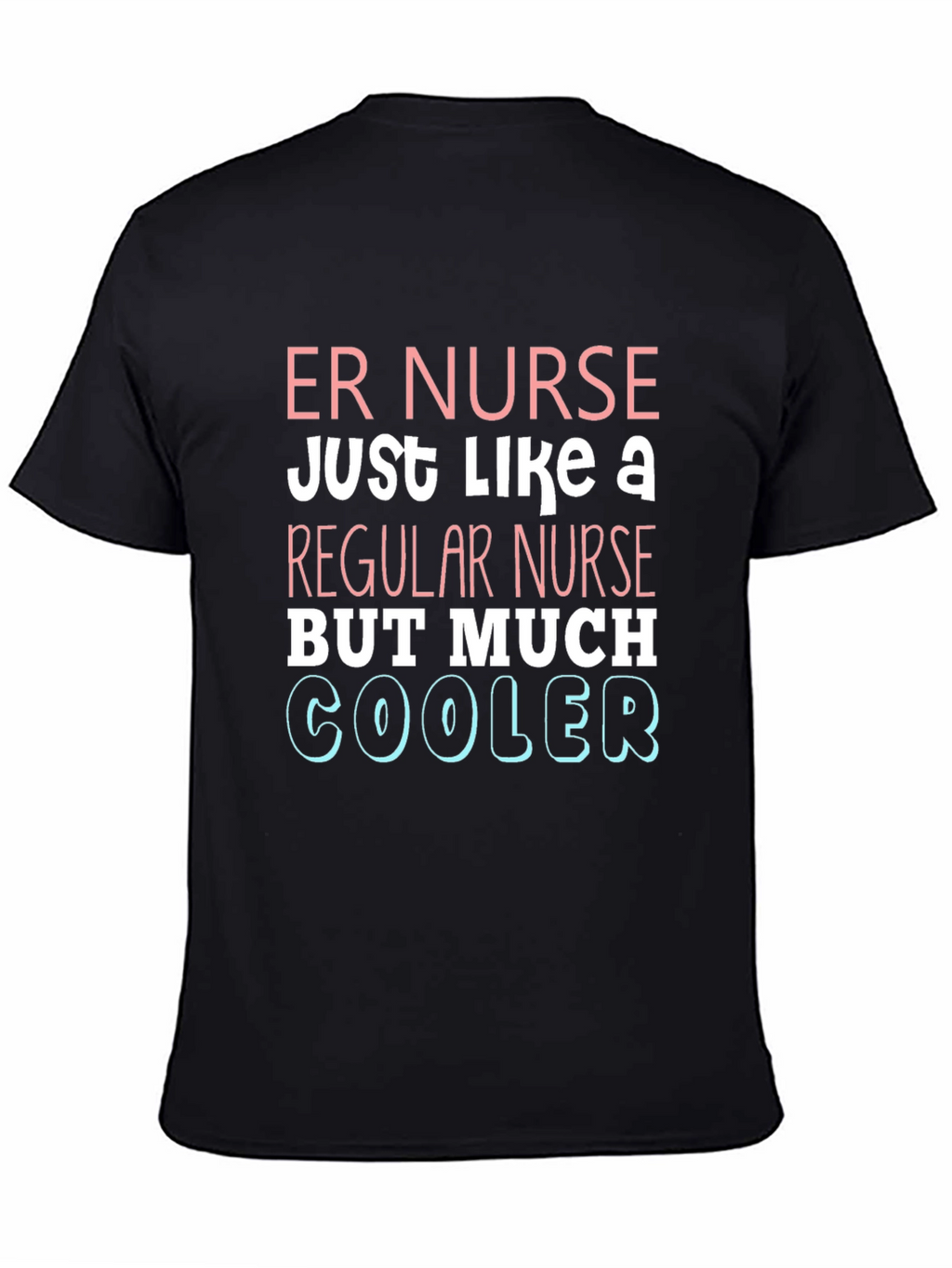 ER Nurse Cooler T-Shirt - Emergency Room Apparel