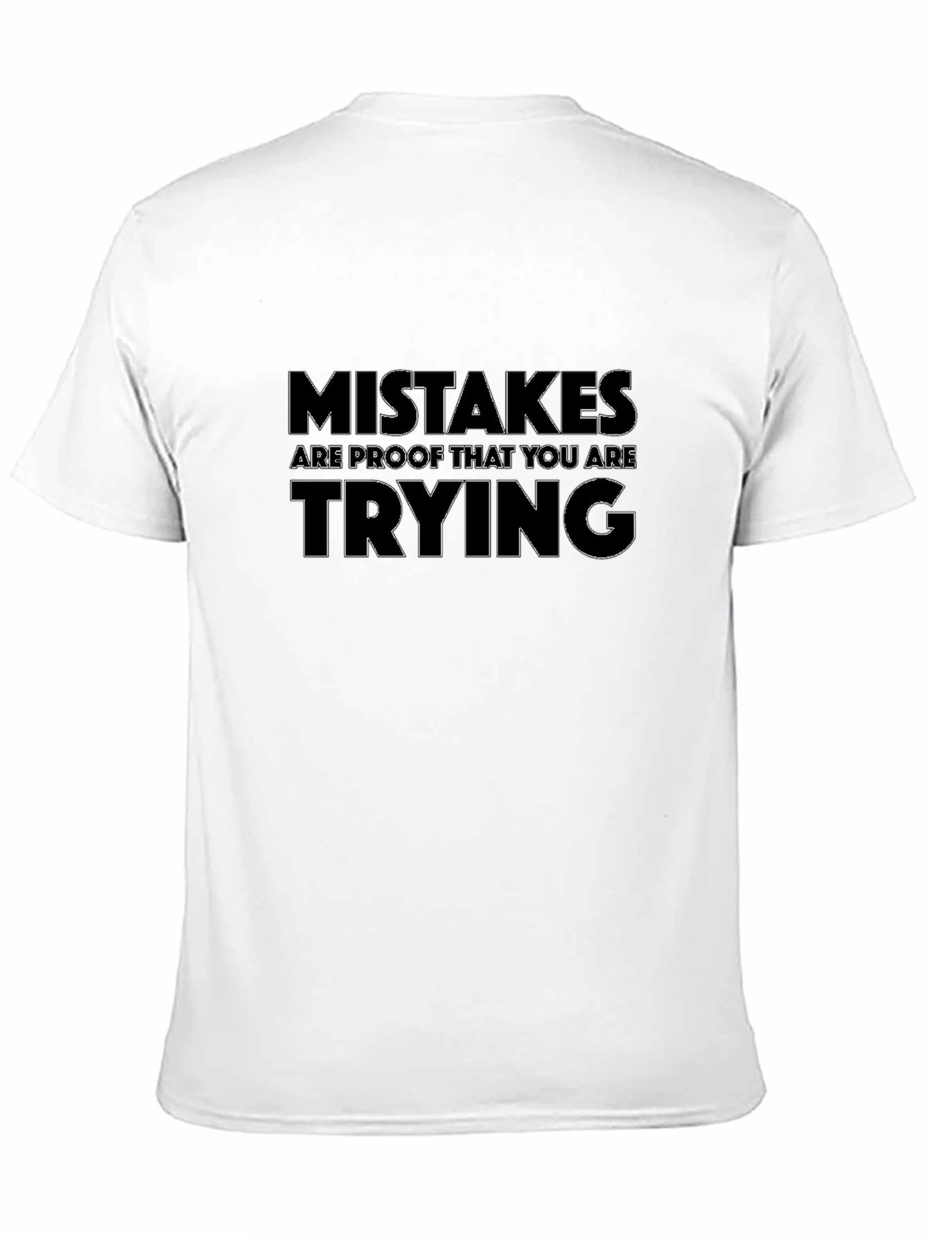 Mistakes Are Proof Motivational T-Shirt