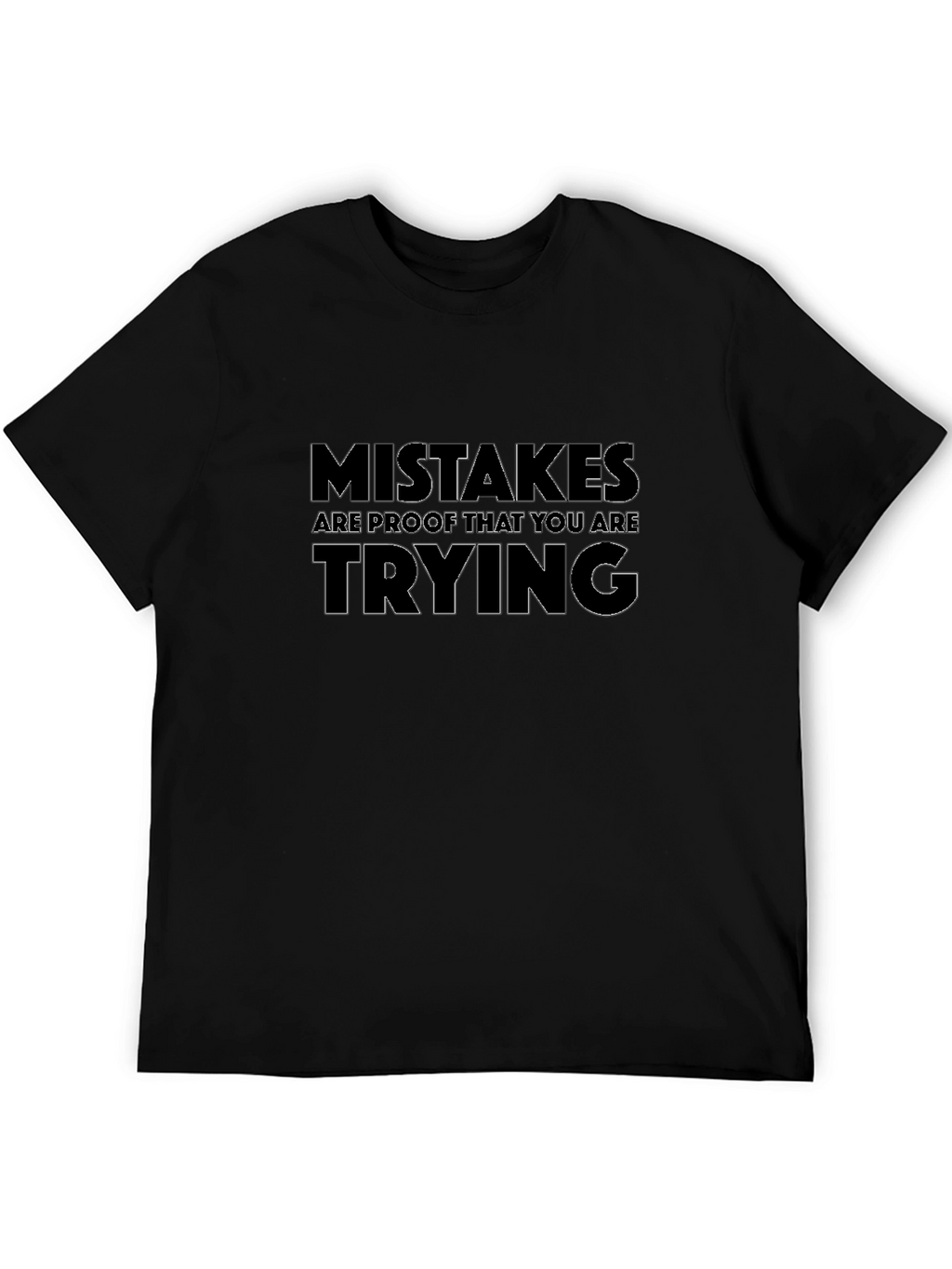 Mistakes Are Proof Motivational T-Shirt