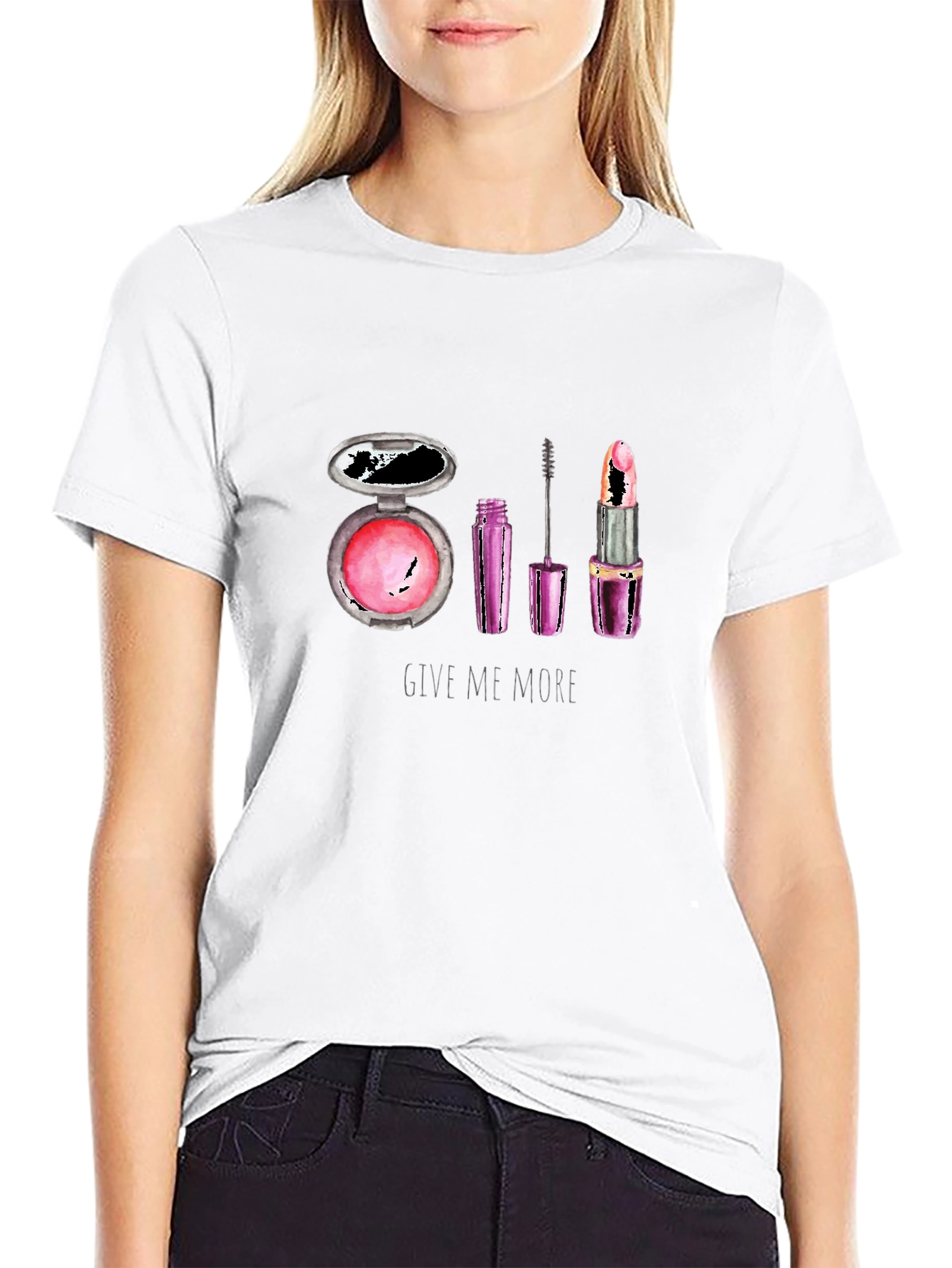 Makeup Lover T-Shirt - Give Me More