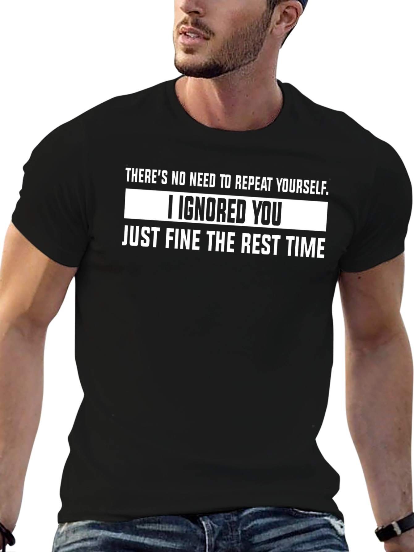 Sarcastic Humor T-Shirt - I Ignored You