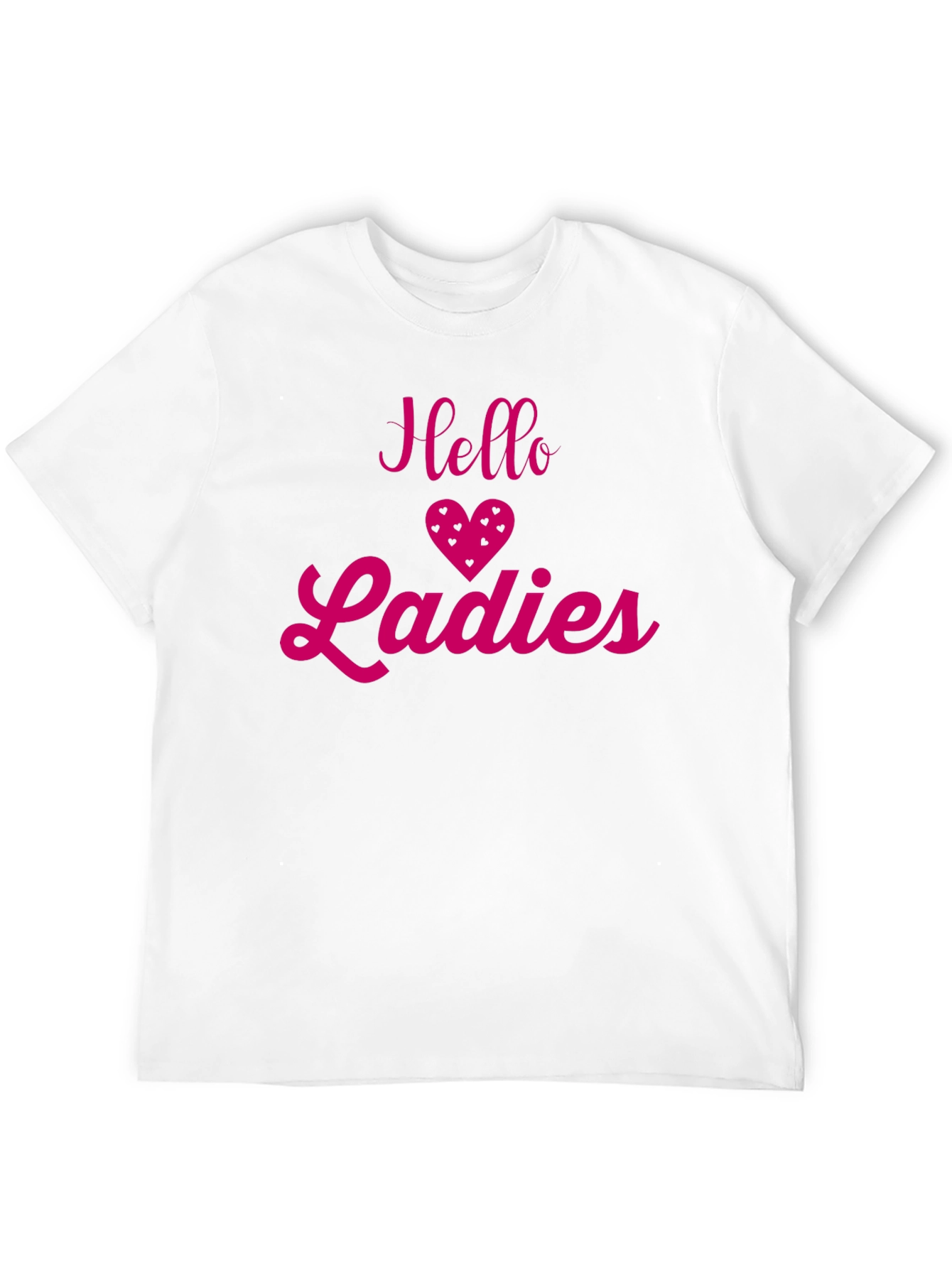 Hello Ladies T-Shirt - Fun & Flirty Design