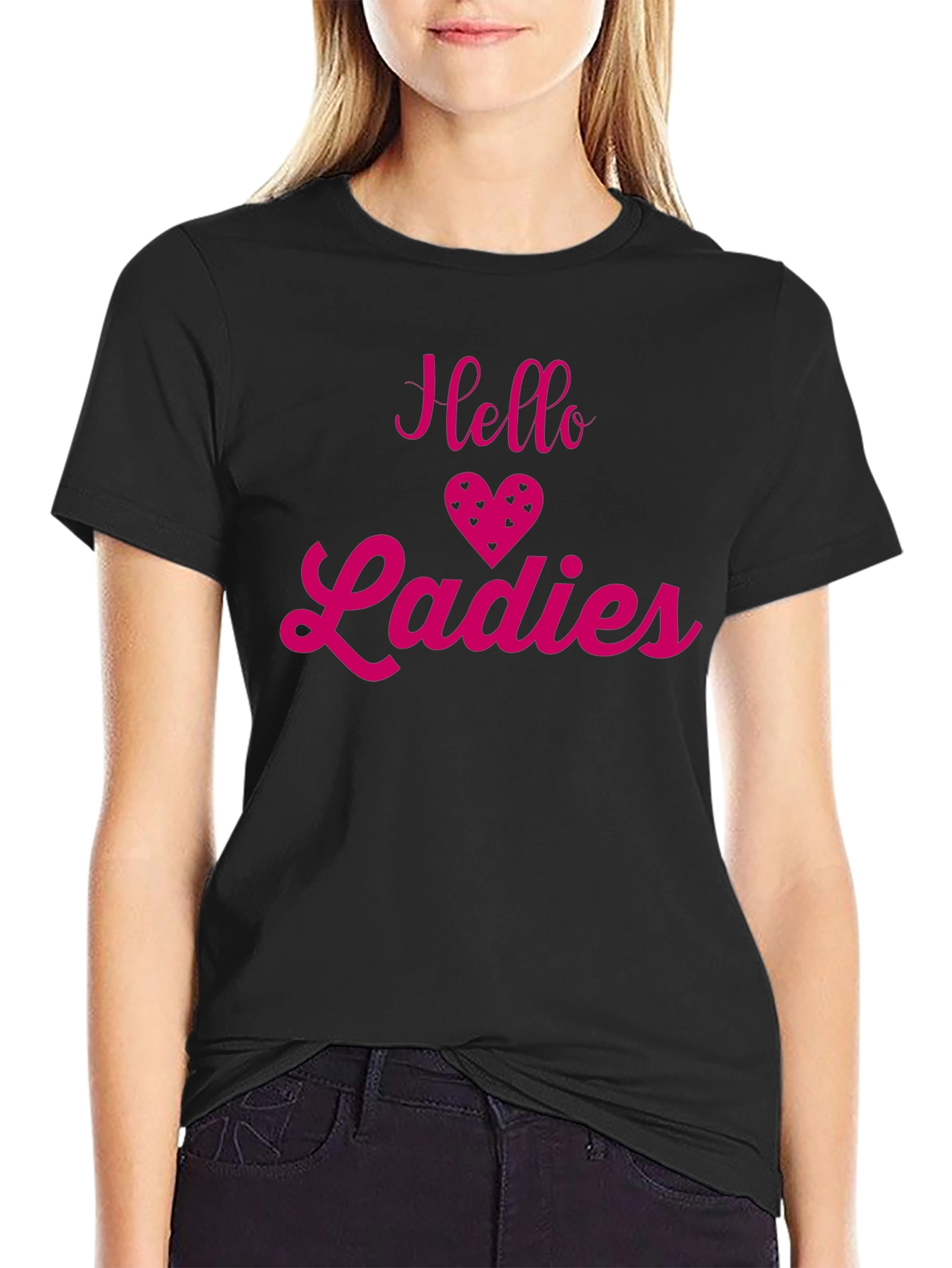 Hello Ladies T-Shirt - Fun & Flirty Design