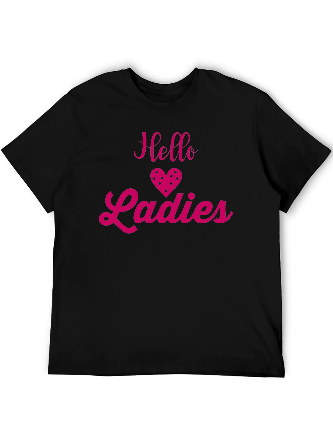Hello Ladies T-Shirt - Fun & Flirty Design