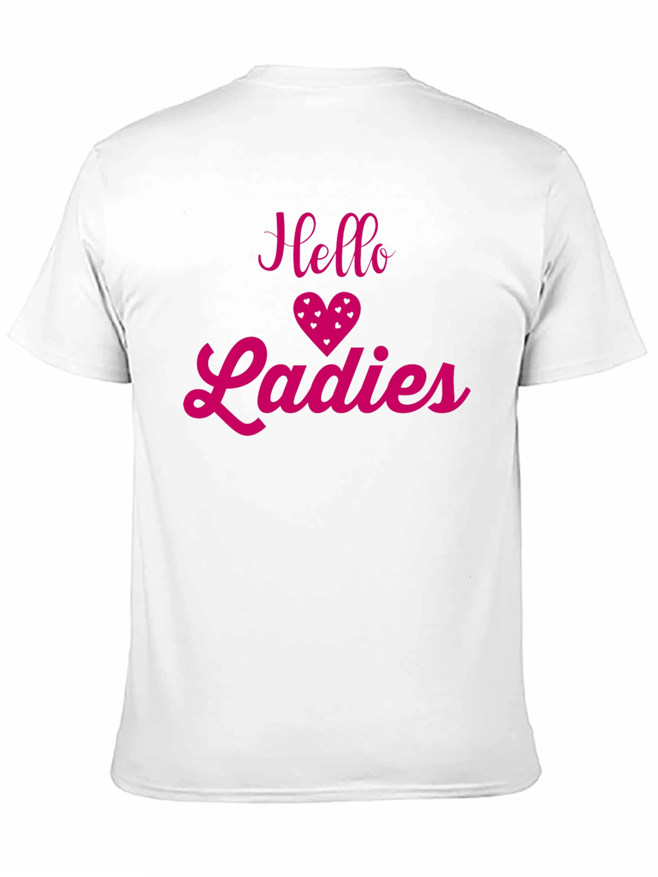Hello Ladies T-Shirt - Fun & Flirty Design