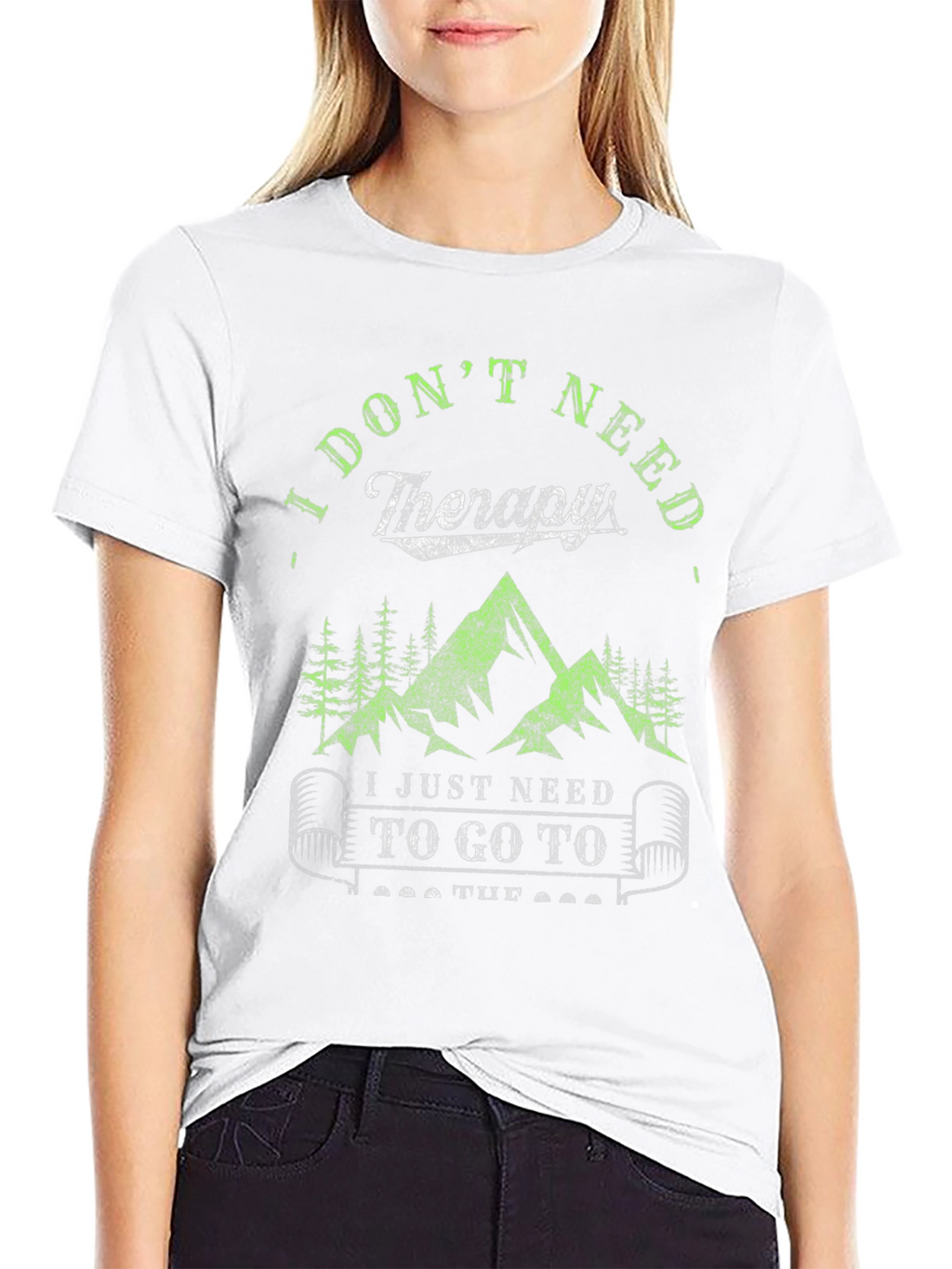 I Dont Need Therapy Hiking Tee