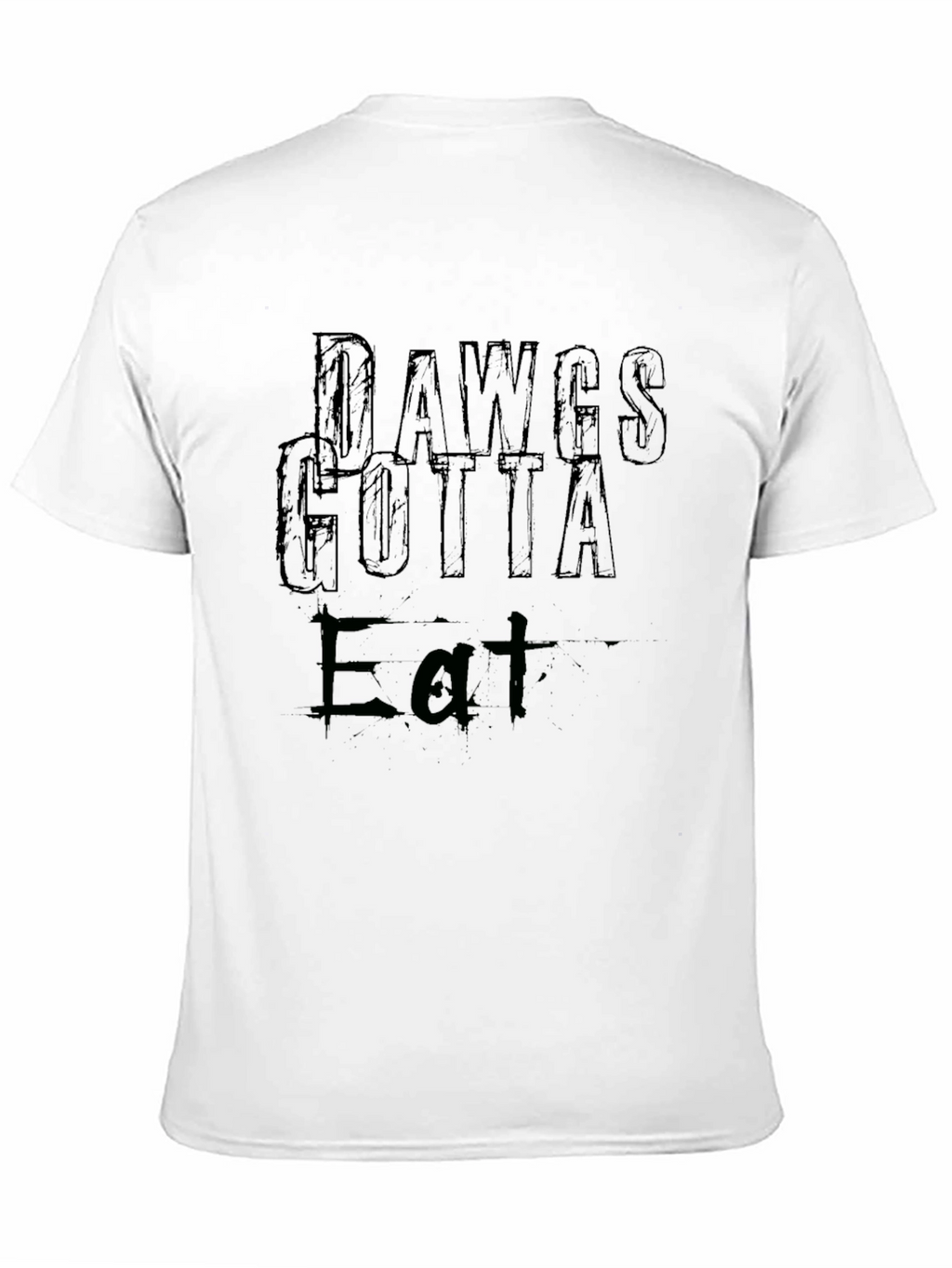 Dawgs Gotta Eat Graphic Tee - Black Cotton T-Shirt
