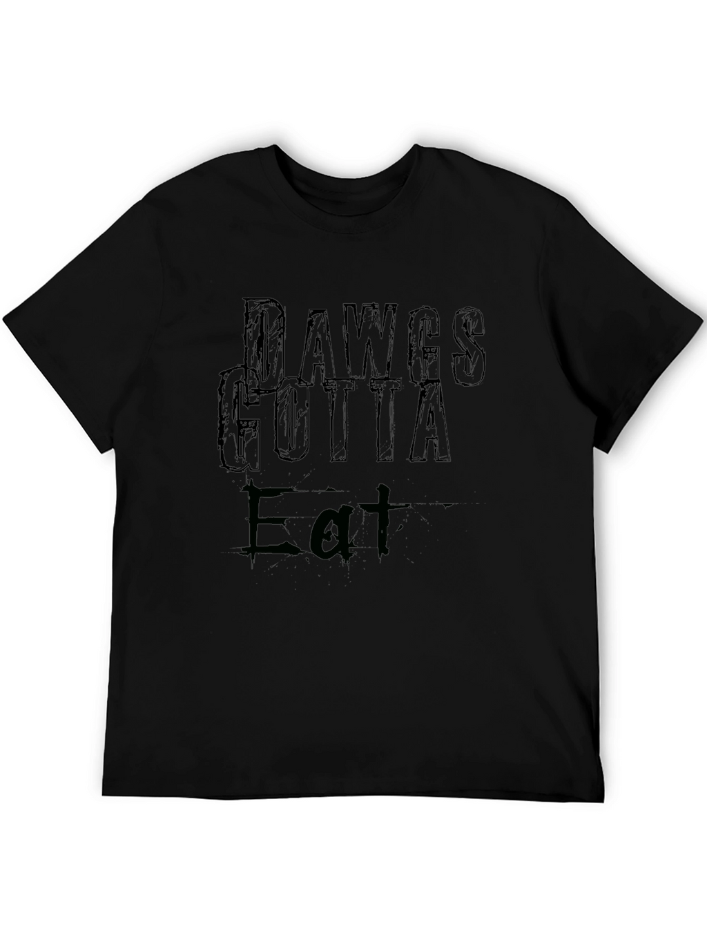 Dawgs Gotta Eat Graphic Tee - Black Cotton T-Shirt