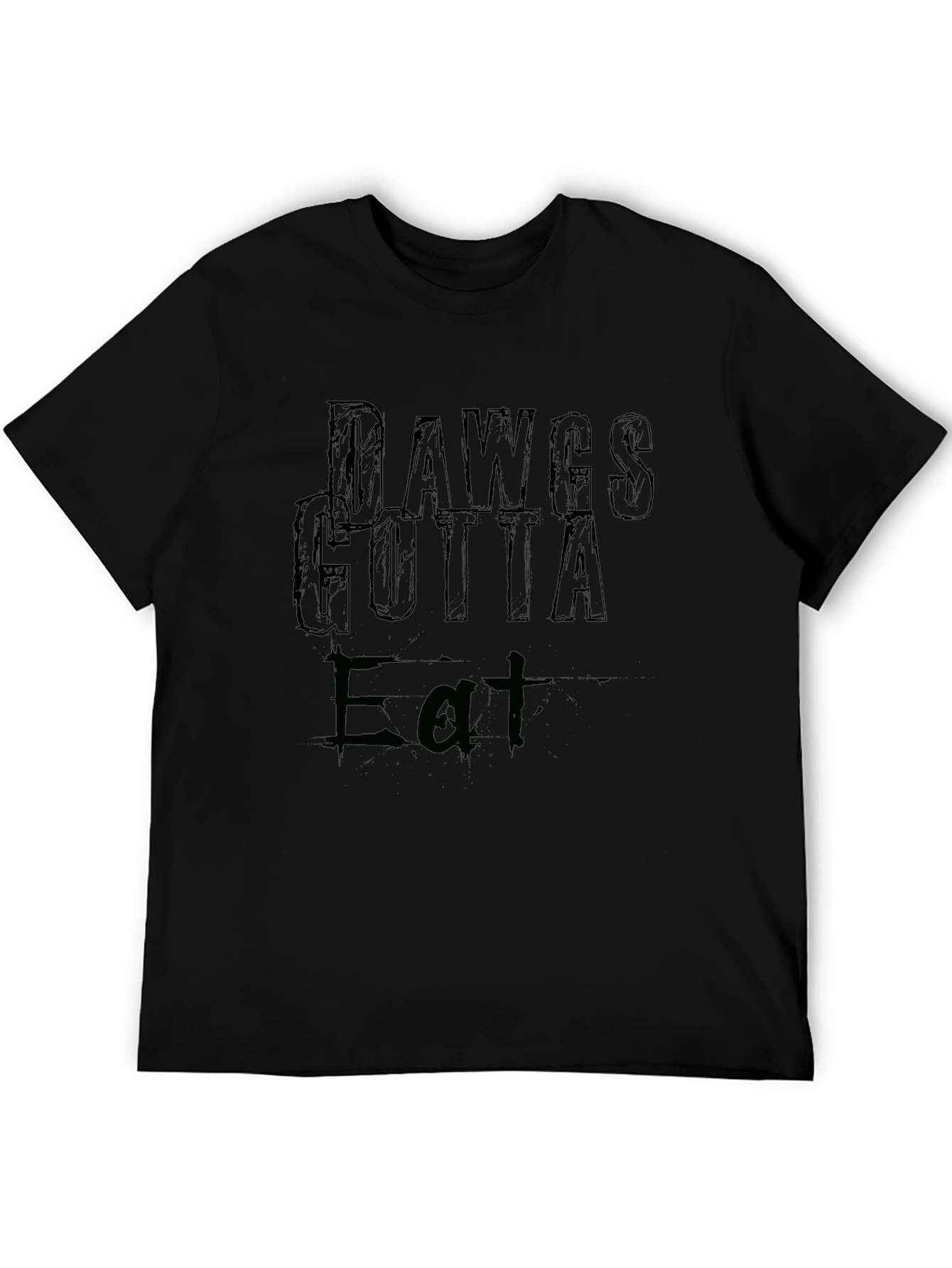 Dawgs Gotta Eat Graphic Tee - Black Cotton T-Shirt