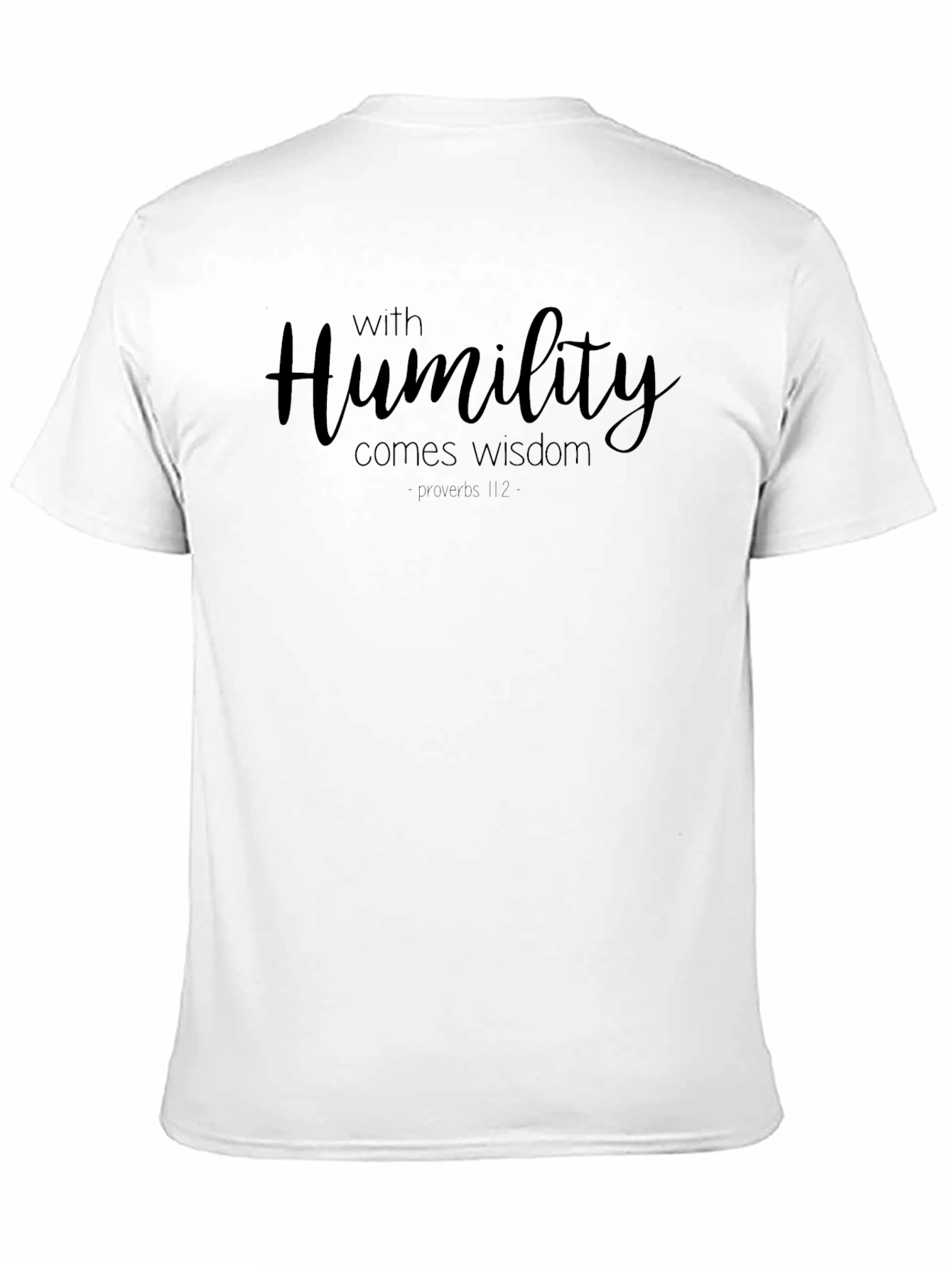 Humility Wisdom T-Shirt - Proverbs Inspiration Tee