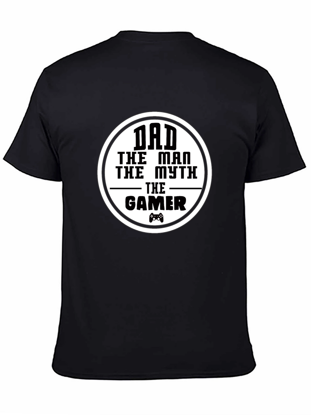 Dad The Man Myth Gamer - Black Graphic T-Shirt