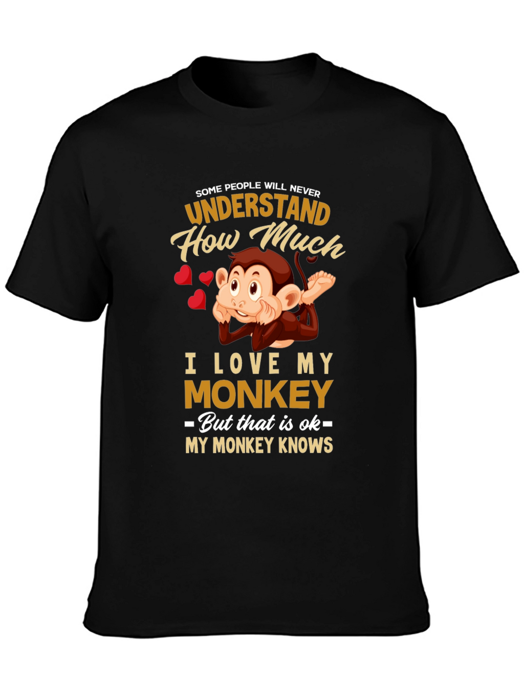 Funny Monkey Lover T-Shirt -  My Monkey Knows