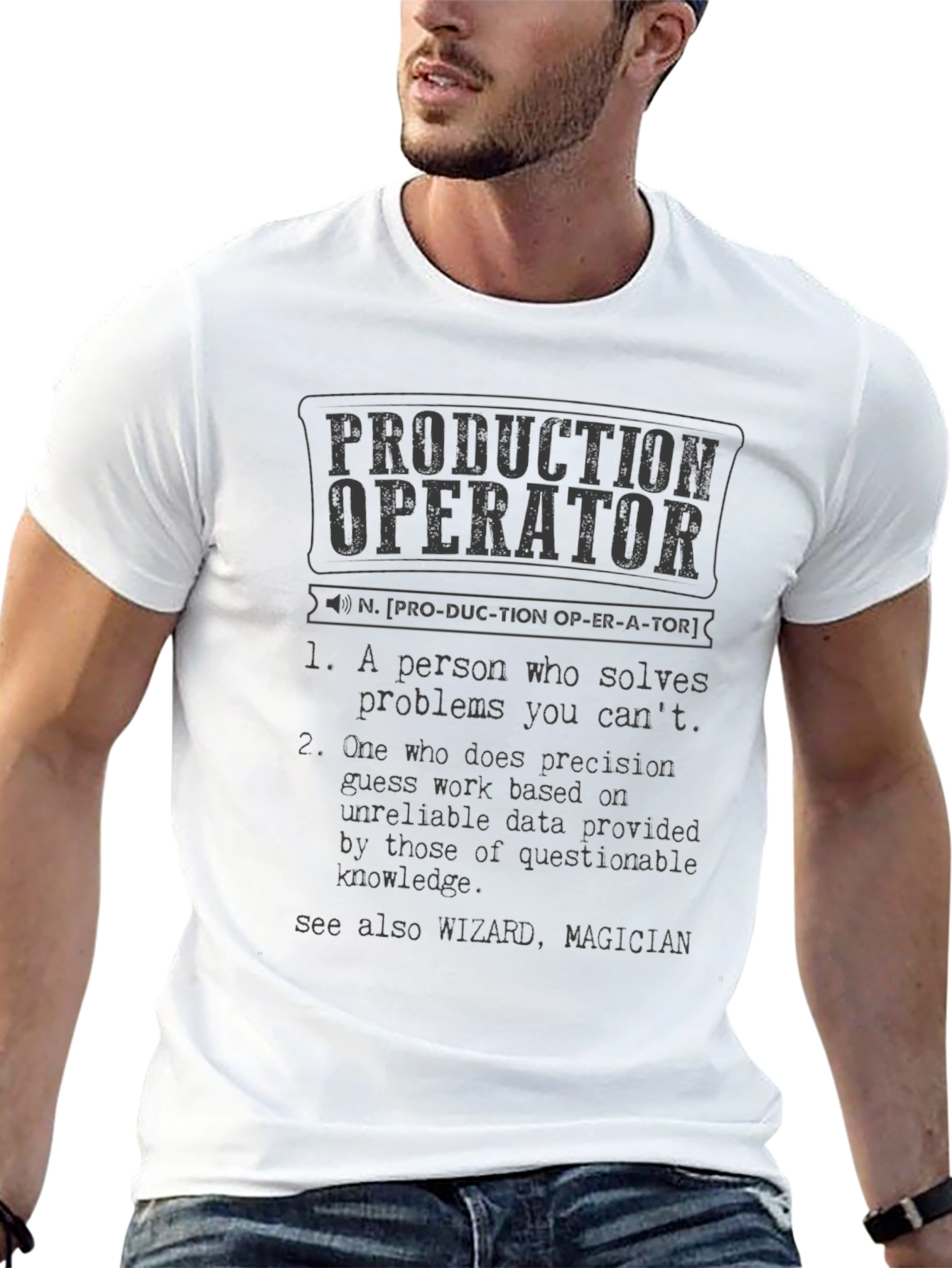Production Operator Definition T-Shirt