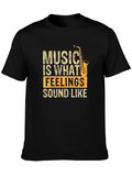 Music is What Feelings Sound Like Saxophone Graphic T-Shirt